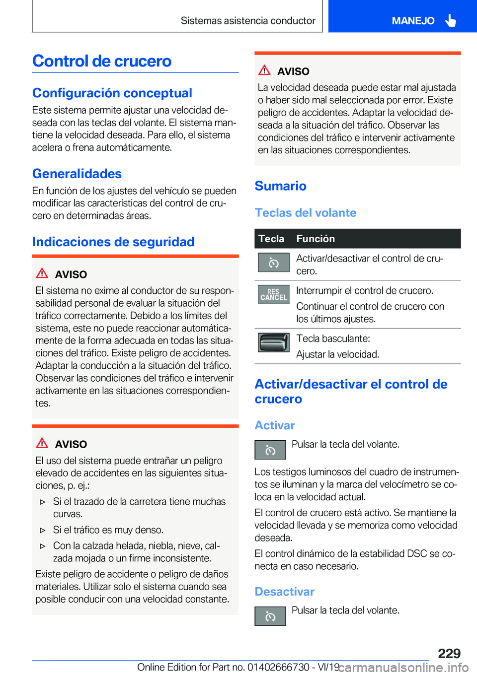 BMW M5 2020  Manuales de Empleo (in Spanish) �C�o�n�t�r�o�l��d�e��c�r�u�c�e�r�o
�C�o�n�f�i�g�u�r�a�c�i�