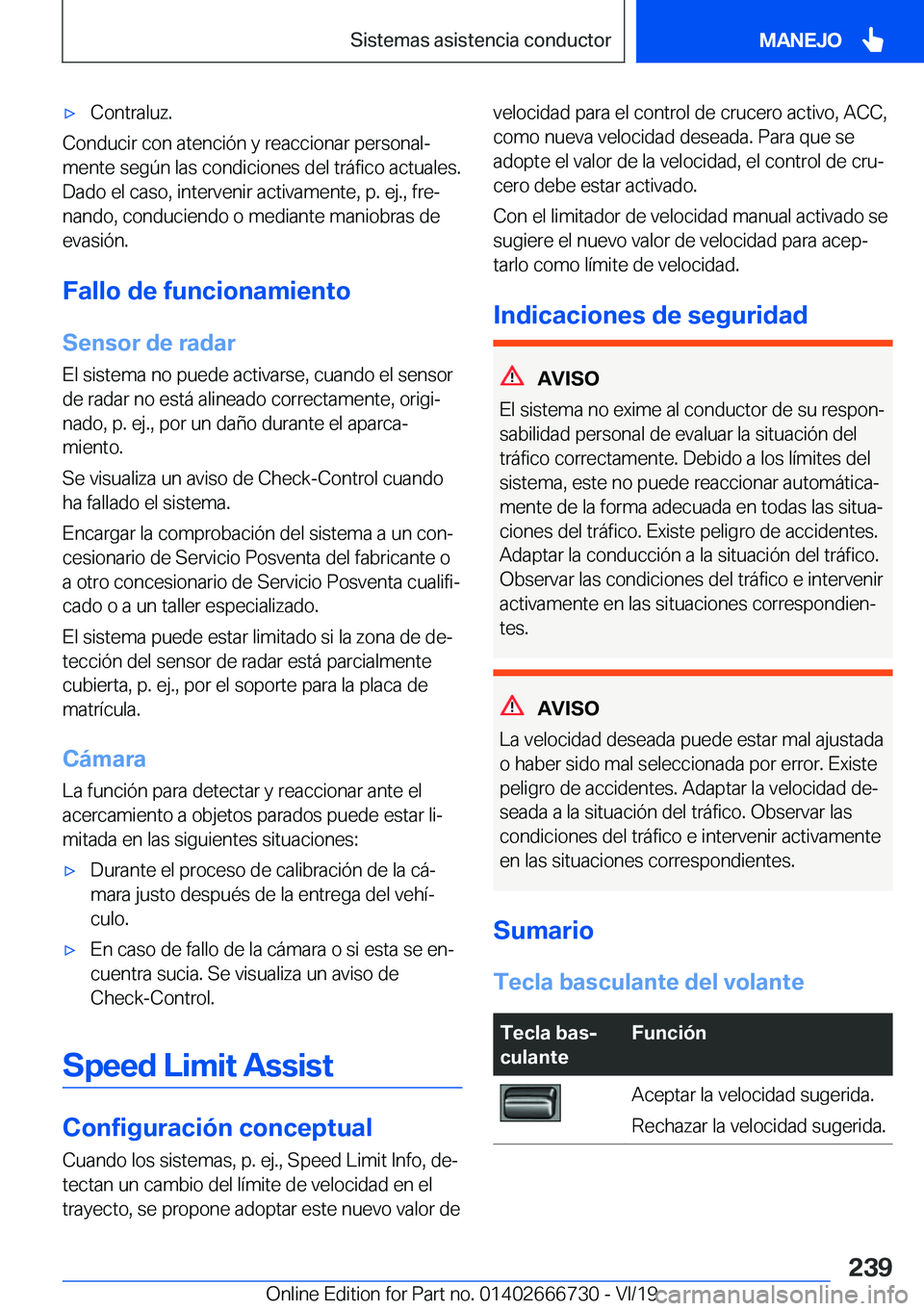 BMW M5 2020  Manuales de Empleo (in Spanish) x�C�o�n�t�r�a�l�u�z�.
�C�o�n�d�u�c�i�r��c�o�n��a�t�e�n�c�i�