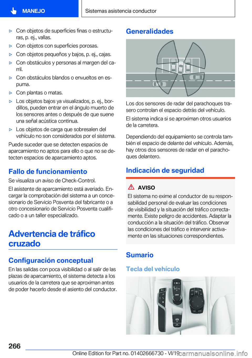 BMW M5 2020  Manuales de Empleo (in Spanish) x�C�o�n��o�b�j�e�t�o�s��d�e��s�u�p�e�r�f�i�c�i�e�s��f�i�n�a�s��o��e�s�t�r�u�c�t�uª
�r�a�s�,��p�.��e�j�.�,��v�a�l�l�a�s�.x�C�o�n��o�b�j�e�t�o�s��c�o�n��s�u�p�e�r�f�i�c�i�e�s��p�o�r�o�s