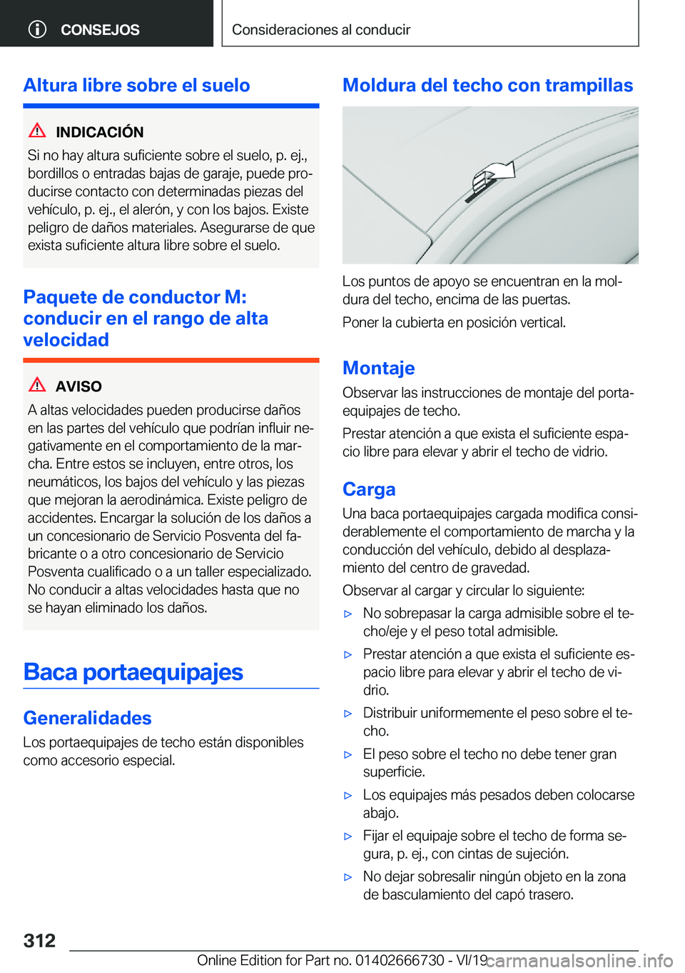 BMW M5 2020  Manuales de Empleo (in Spanish) �A�l�t�u�r�a��l�i�b�r�e��s�o�b�r�e��e�l��s�u�e�l�o
�I�N�D�I�C�A�C�I�