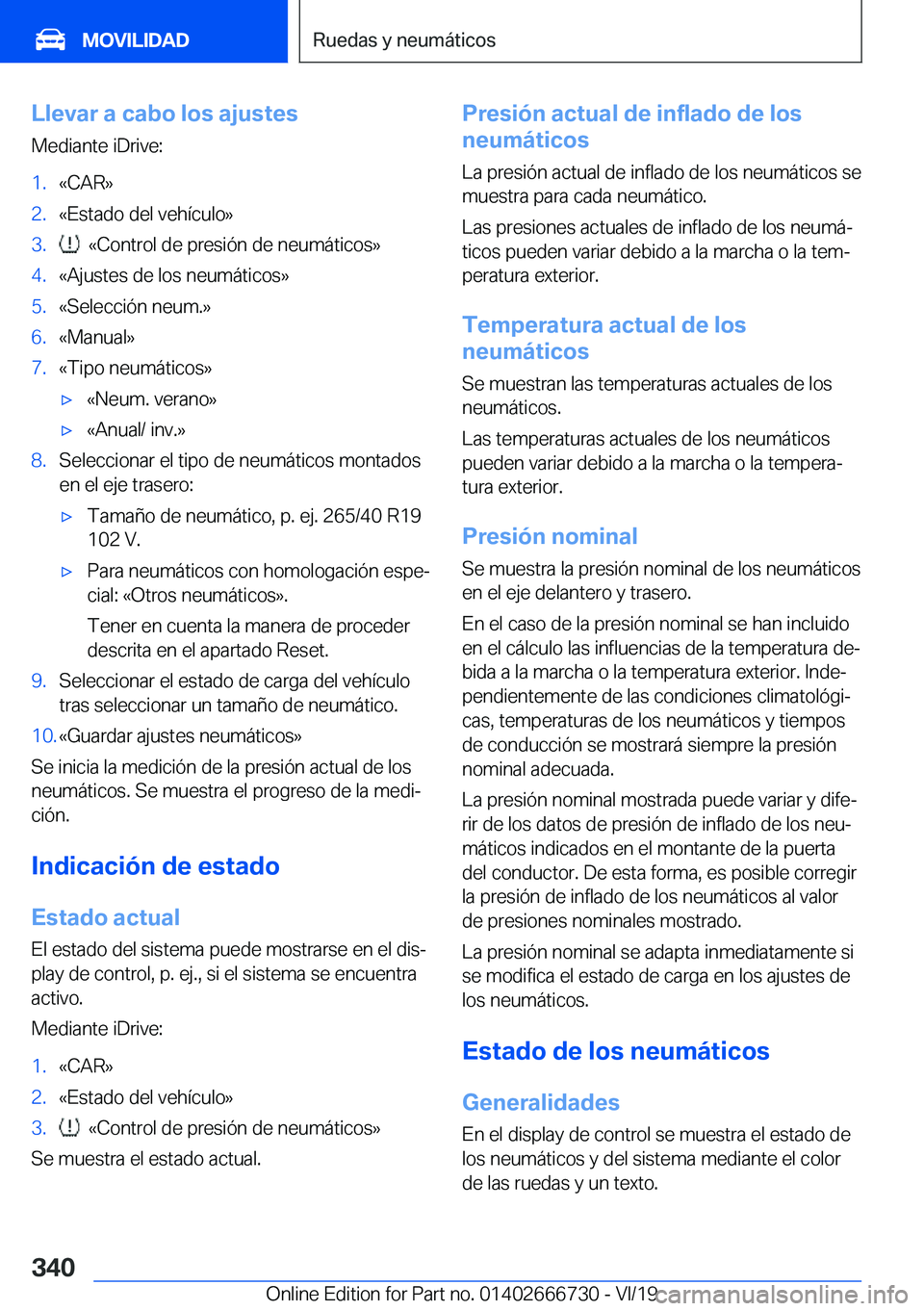 BMW M5 2020  Manuales de Empleo (in Spanish) �L�l�e�v�a�r��a��c�a�b�o��l�o�s��a�j�u�s�t�e�s�M�e�d�i�a�n�t�e��i�D�r�i�v�e�:�1�.�«�C�A�R�{�2�.�«�E�s�t�a�d�o��d�e�l��v�e�h�