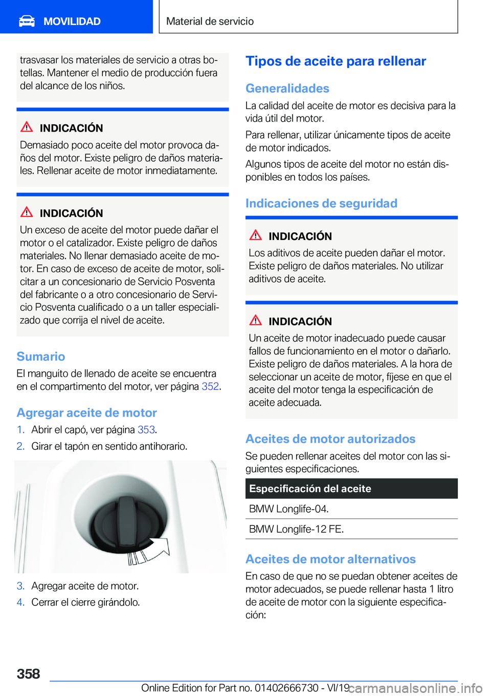 BMW M5 2020  Manuales de Empleo (in Spanish) �t�r�a�s�v�a�s�a�r��l�o�s��m�a�t�e�r�i�a�l�e�s��d�e��s�e�r�v�i�c�i�o��a��o�t�r�a�s��b�oª
�t�e�l�l�a�s�.��M�a�n�t�e�n�e�r��e�l��m�e�d�i�o��d�e��p�r�o�d�u�c�c�i�