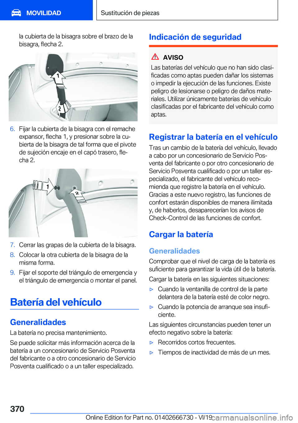 BMW M5 2020  Manuales de Empleo (in Spanish) �l�a��c�u�b�i�e�r�t�a��d�e��l�a��b�i�s�a�g�r�a��s�o�b�r�e��e�l��b�r�a�z�o��d�e��l�a�b�i�s�a�g�r�a�,��f�l�e�c�h�a��2�.�6�.�F�i�j�a�r��l�a��c�u�b�i�e�r�t�a��d�e��l�a��b�i�s�a�g�r�a��c�o