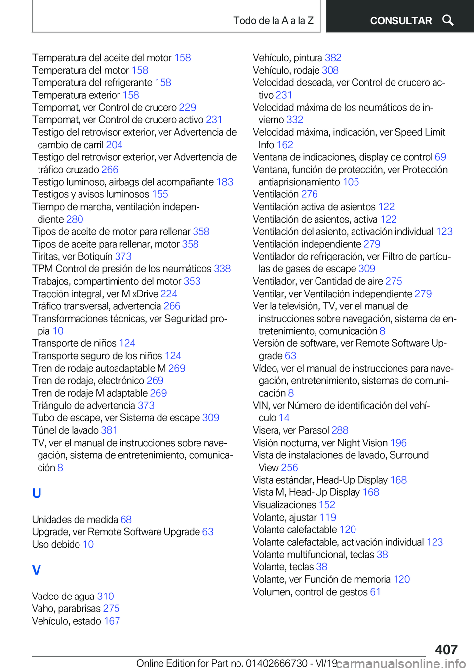 BMW M5 2020  Manuales de Empleo (in Spanish) �T�e�m�p�e�r�a�t�u�r�a��d�e�l��a�c�e�i�t�e��d�e�l��m�o�t�o�r��1�5�8�
�T�e�m�p�e�r�a�t�u�r�a��d�e�l��m�o�t�o�r� �1�5�8�
�T�e�m�p�e�r�a�t�u�r�a��d�e�l��r�e�f�r�i�g�e�r�a�n�t�e� �1�5�8�
�T�