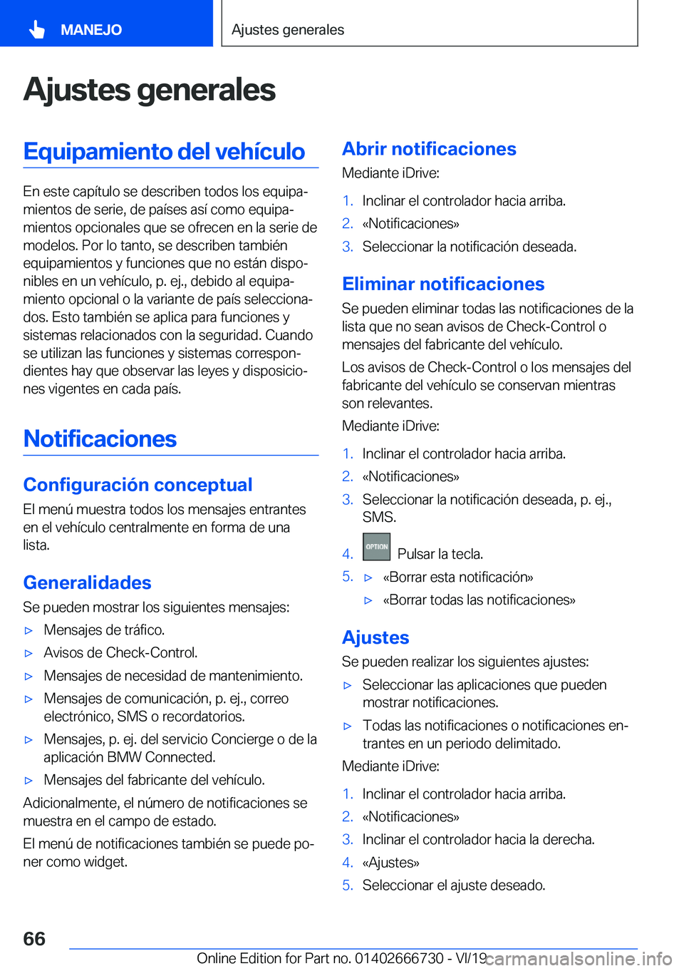 BMW M5 2020  Manuales de Empleo (in Spanish) �A�j�u�s�t�e�s��g�e�n�e�r�a�l�e�s�E�q�u�i�p�a�m�i�e�n�t�o��d�e�l��v�e�h�