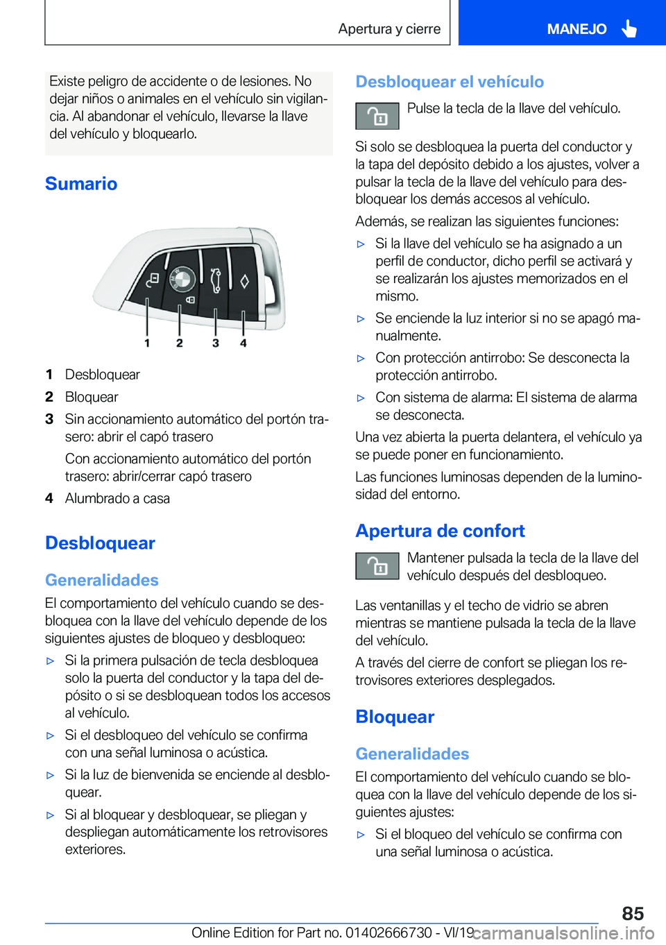 BMW M5 2020  Manuales de Empleo (in Spanish) �E�x�i�s�t�e��p�e�l�i�g�r�o��d�e��a�c�c�i�d�e�n�t�e��o��d�e��l�e�s�i�o�n�e�s�.��N�o
�d�e�j�a�r��n�i�