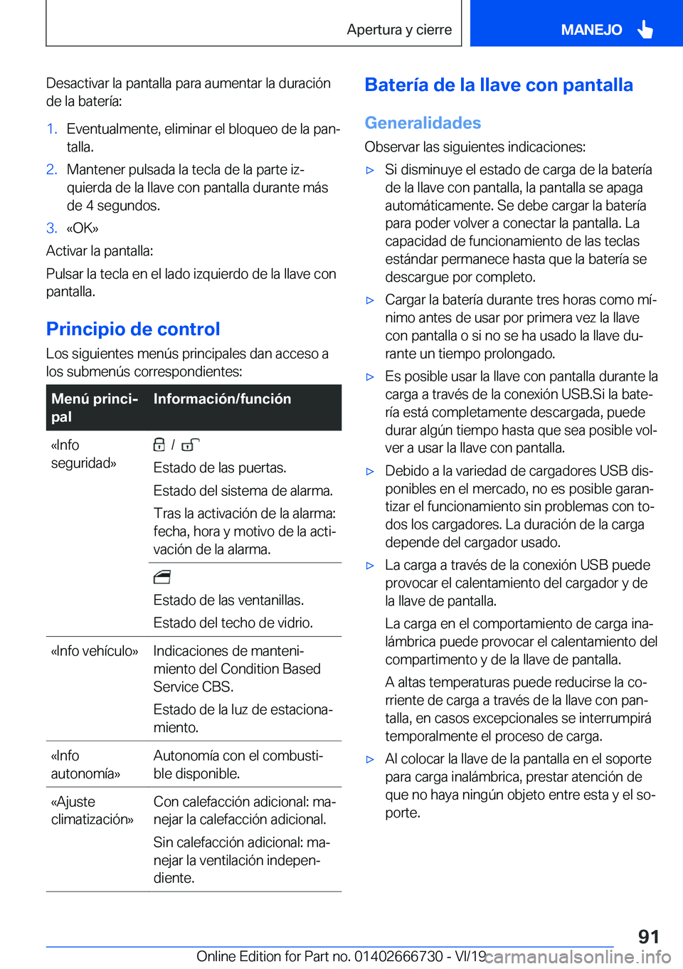 BMW M5 2020  Manuales de Empleo (in Spanish) �D�e�s�a�c�t�i�v�a�r��l�a��p�a�n�t�a�l�l�a��p�a�r�a��a�u�m�e�n�t�a�r��l�a��d�u�r�a�c�i�