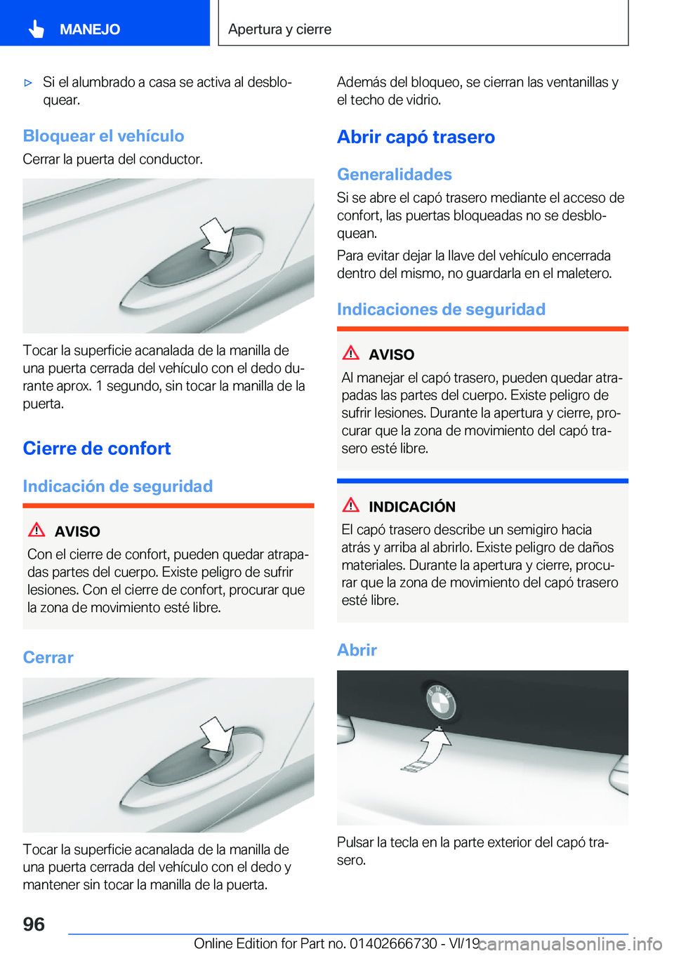 BMW M5 2020  Manuales de Empleo (in Spanish) x�S�i��e�l��a�l�u�m�b�r�a�d�o��a��c�a�s�a��s�e��a�c�t�i�v�a��a�l��d�e�s�b�l�oª
�q�u�e�a�r�.
�B�l�o�q�u�e�a�r��e�l��v�e�h�