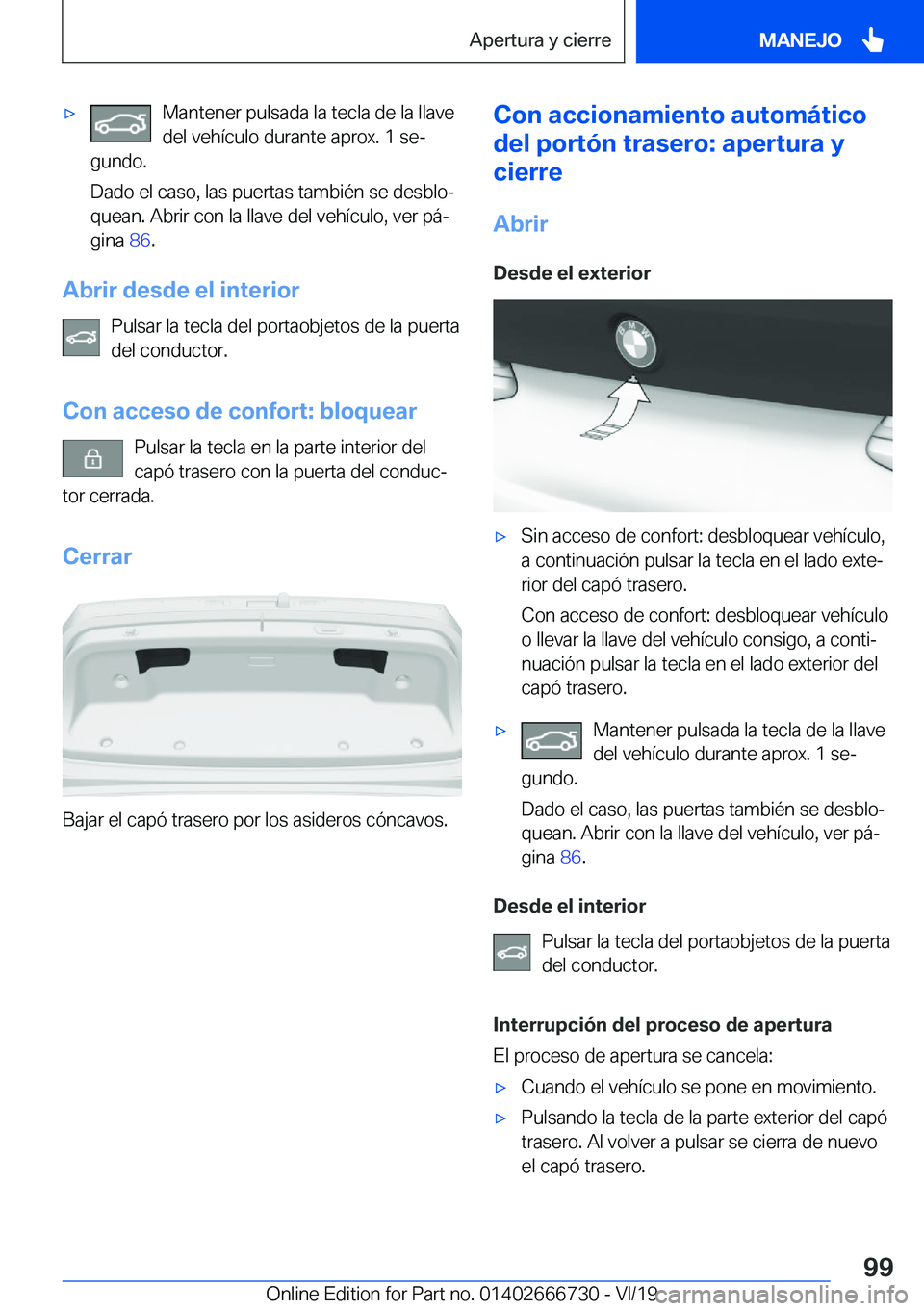 BMW M5 2020  Manuales de Empleo (in Spanish) x�M�a�n�t�e�n�e�r��p�u�l�s�a�d�a��l�a��t�e�c�l�a��d�e��l�a��l�l�a�v�e
�d�e�l��v�e�h�