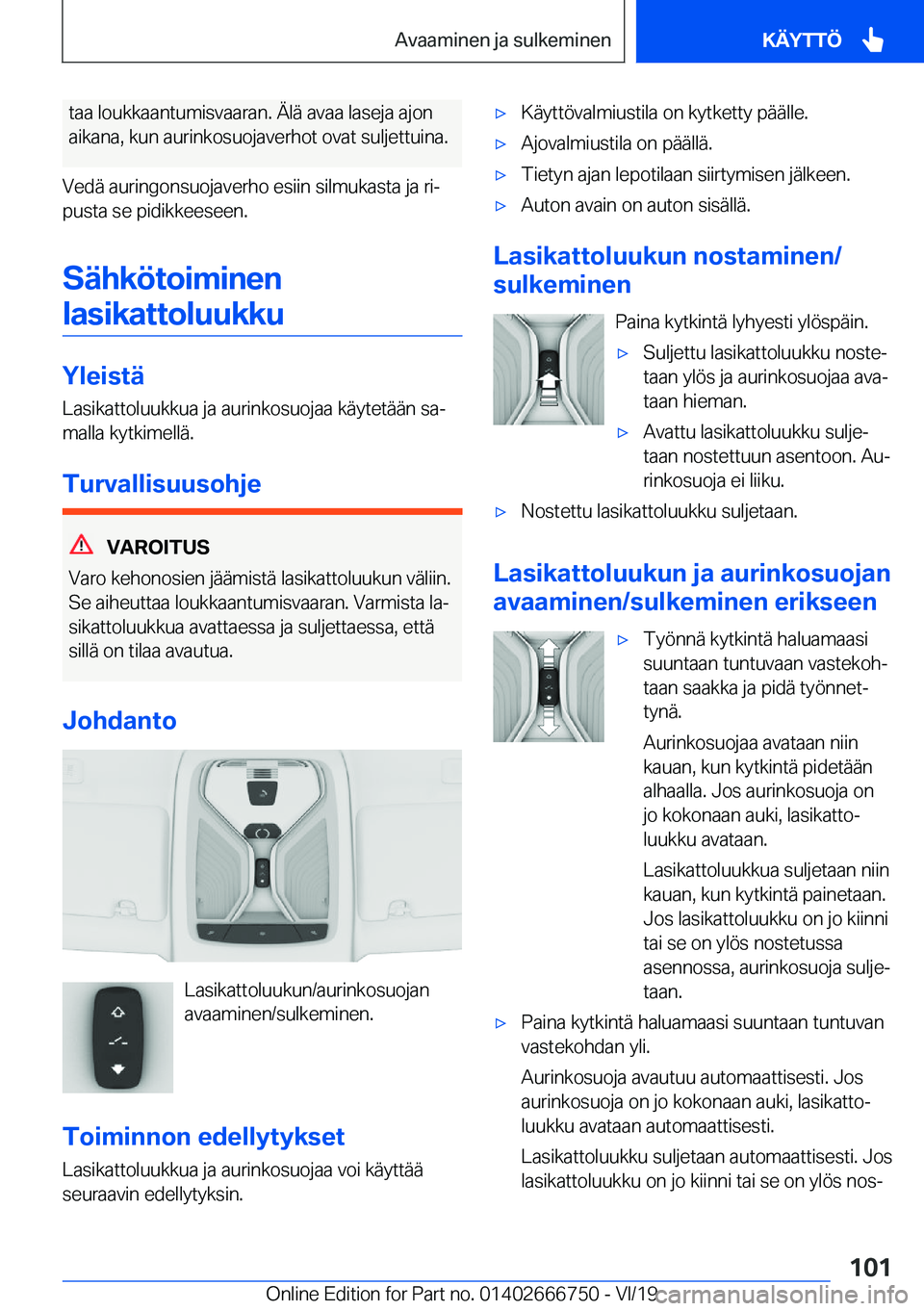 BMW M5 2020  Omistajan Käsikirja (in Finnish) �t�a�a��l�o�u�k�k�a�a�n�t�u�m�i�s�v�a�a�r�a�n�.��