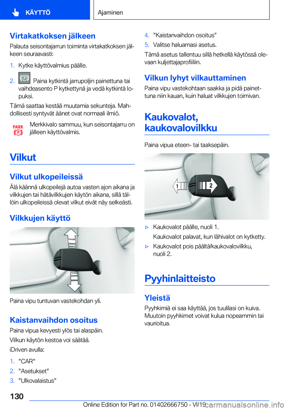 BMW M5 2020  Omistajan Käsikirja (in Finnish) �V�i�r�t�a�k�a�t�k�o�k�s�e�n��j�