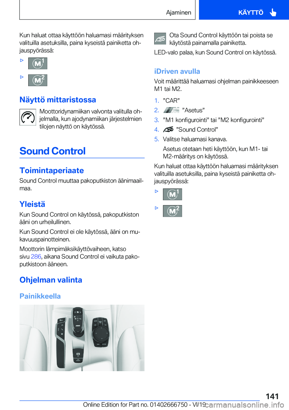 BMW M5 2020  Omistajan Käsikirja (in Finnish) �K�u�n��h�a�l�u�a�t��o�t�t�a�a��k�