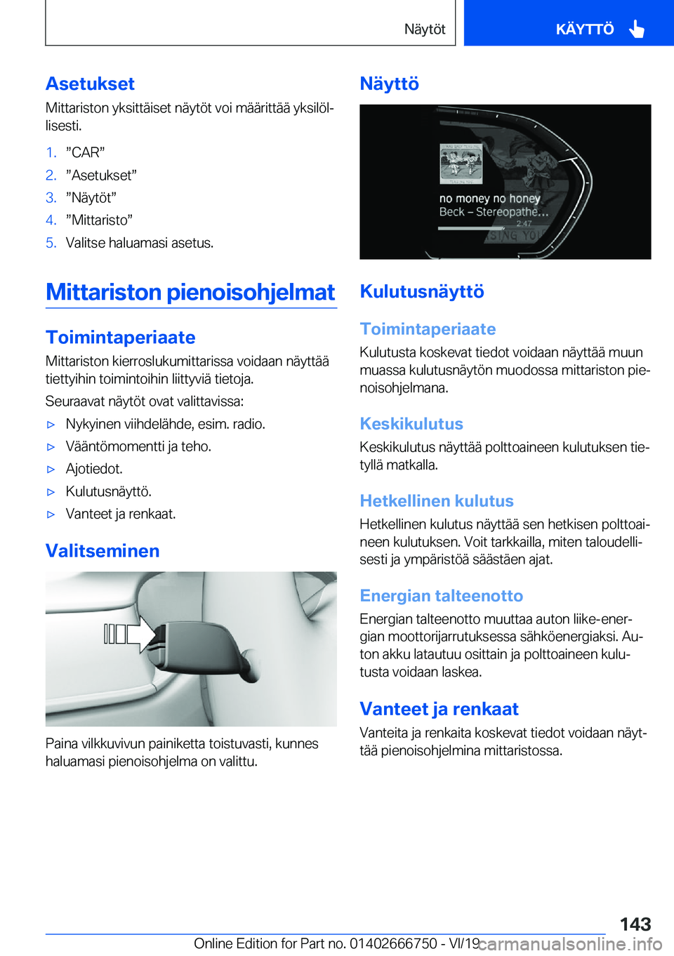 BMW M5 2020  Omistajan Käsikirja (in Finnish) �A�s�e�t�u�k�s�e�t�M�i�t�t�a�r�i�s�t�o�n��y�k�s�i�t�t�