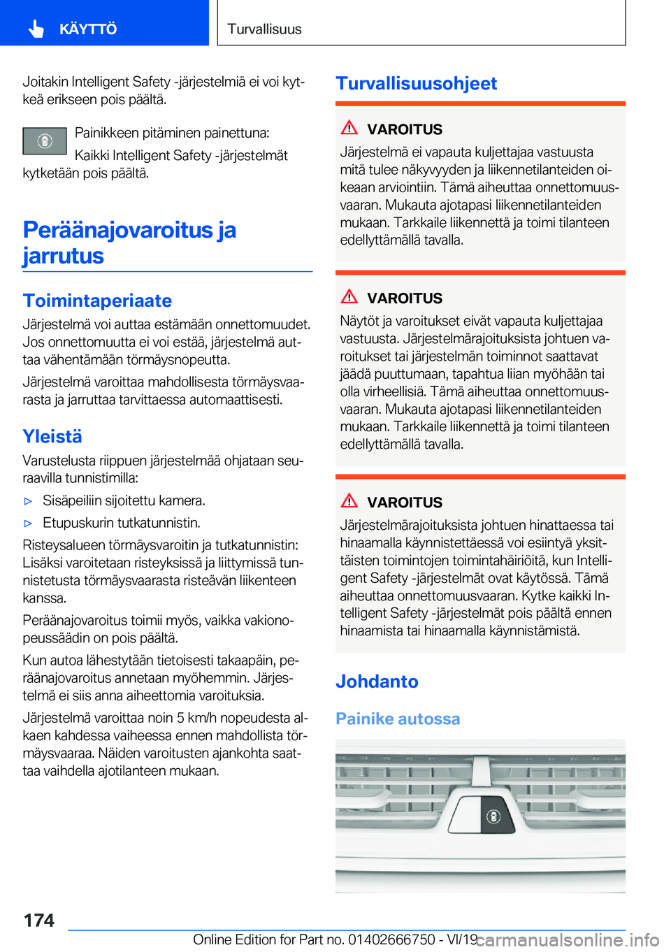 BMW M5 2020  Omistajan Käsikirja (in Finnish) �J�o�i�t�a�k�i�n��I�n�t�e�l�l�i�g�e�n�t��S�a�f�e�t�y��-�j�