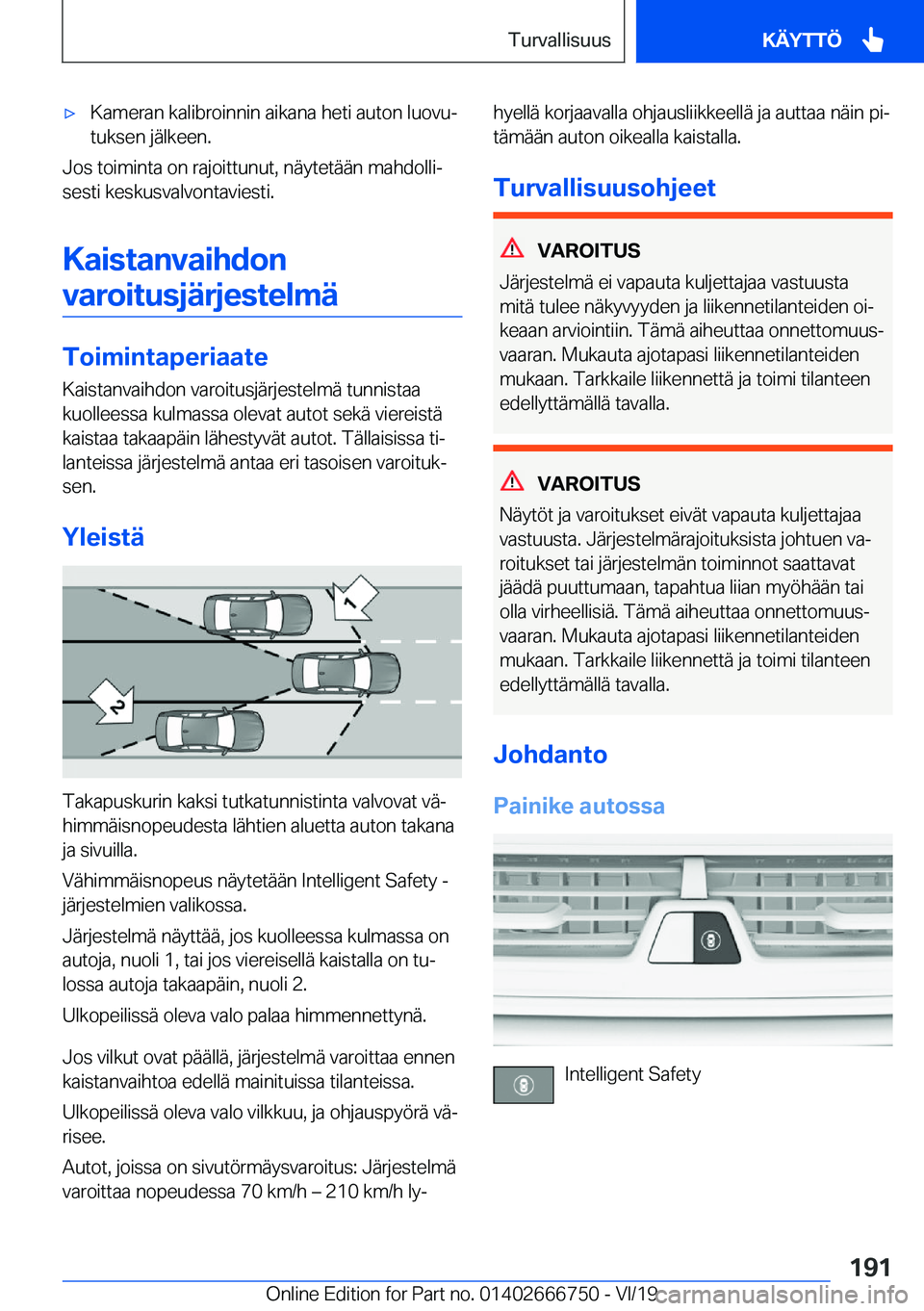BMW M5 2020  Omistajan Käsikirja (in Finnish) 'x�K�a�m�e�r�a�n��k�a�l�i�b�r�o�i�n�n�i�n��a�i�k�a�n�a��h�e�t�i��a�u�t�o�n��l�u�o�v�uj
�t�u�k�s�e�n��j�
