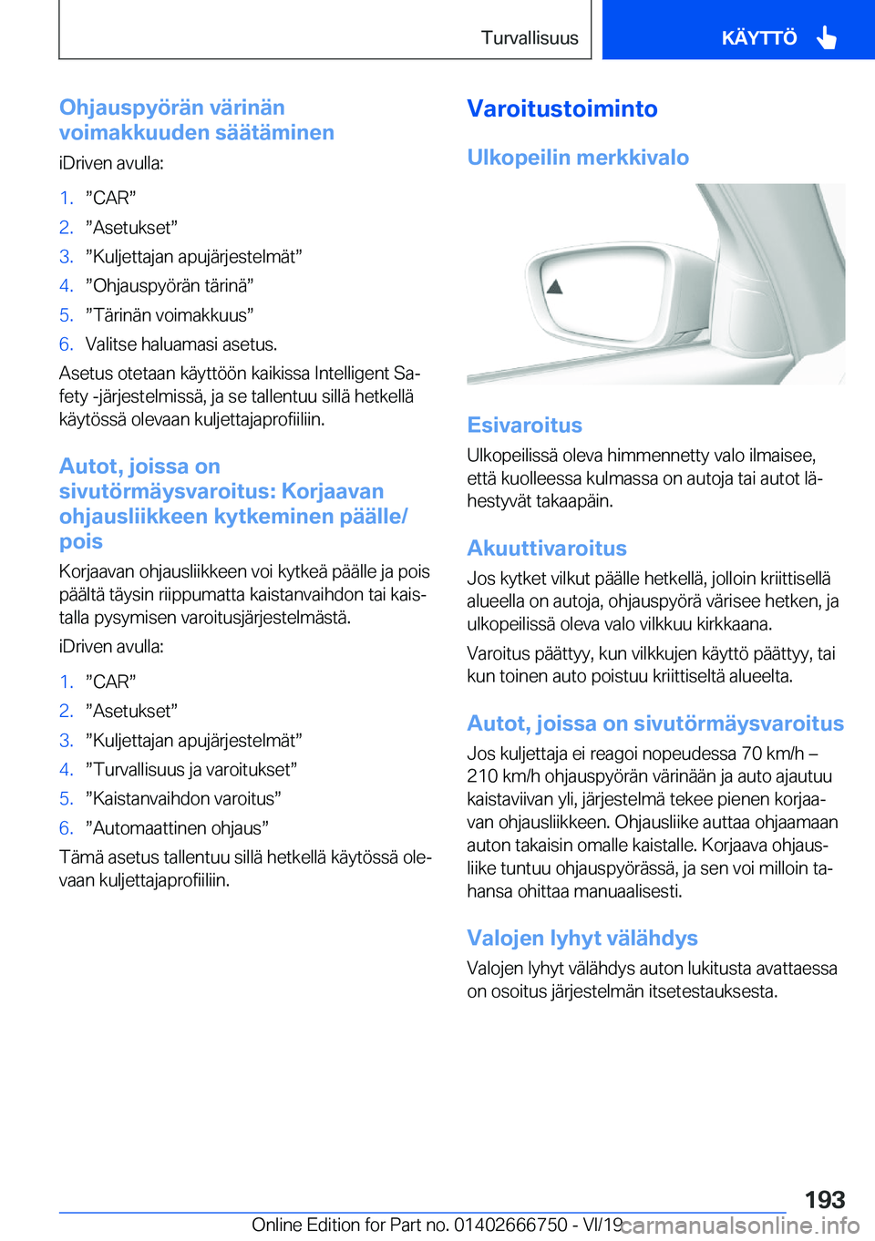 BMW M5 2020  Omistajan Käsikirja (in Finnish) �O�h�j�a�u�s�p�y�