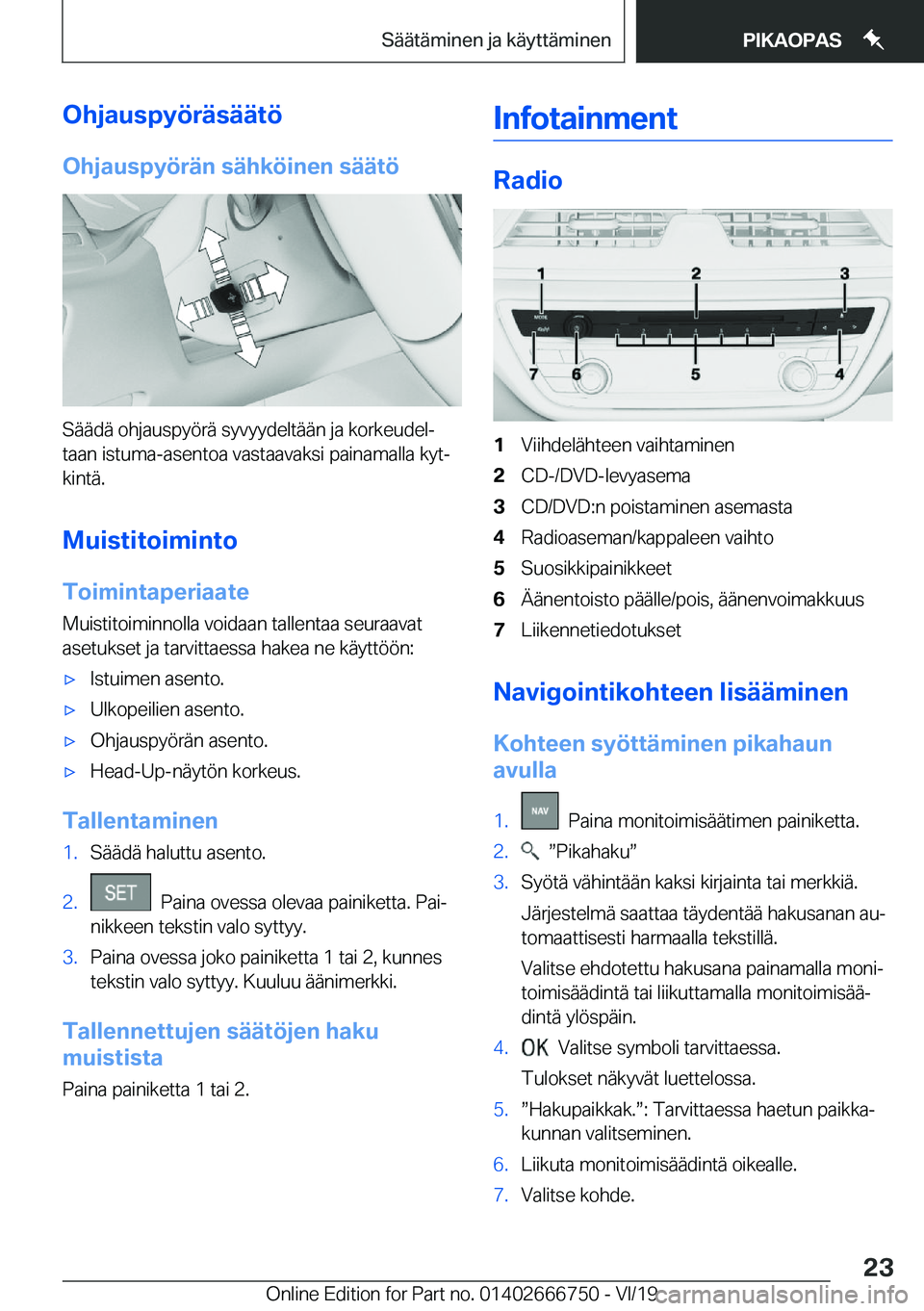 BMW M5 2020  Omistajan Käsikirja (in Finnish) �O�h�j�a�u�s�p�y�