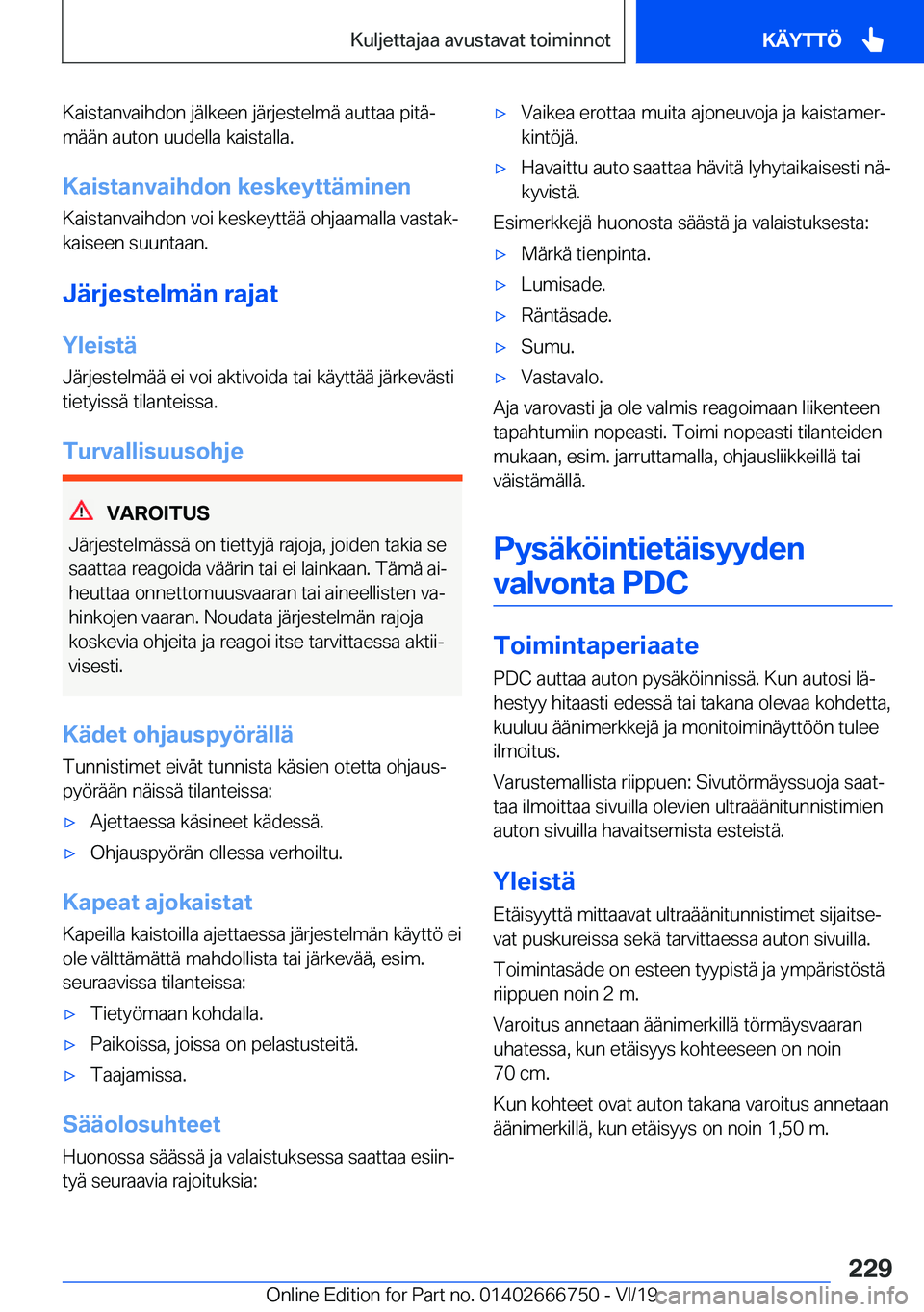 BMW M5 2020  Omistajan Käsikirja (in Finnish) �K�a�i�s�t�a�n�v�a�i�h�d�o�n��j�