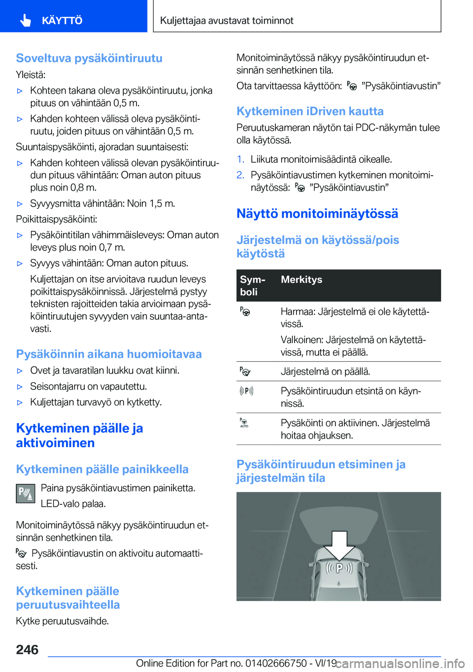BMW M5 2020  Omistajan Käsikirja (in Finnish) �S�o�v�e�l�t�u�v�a��p�y�s�
