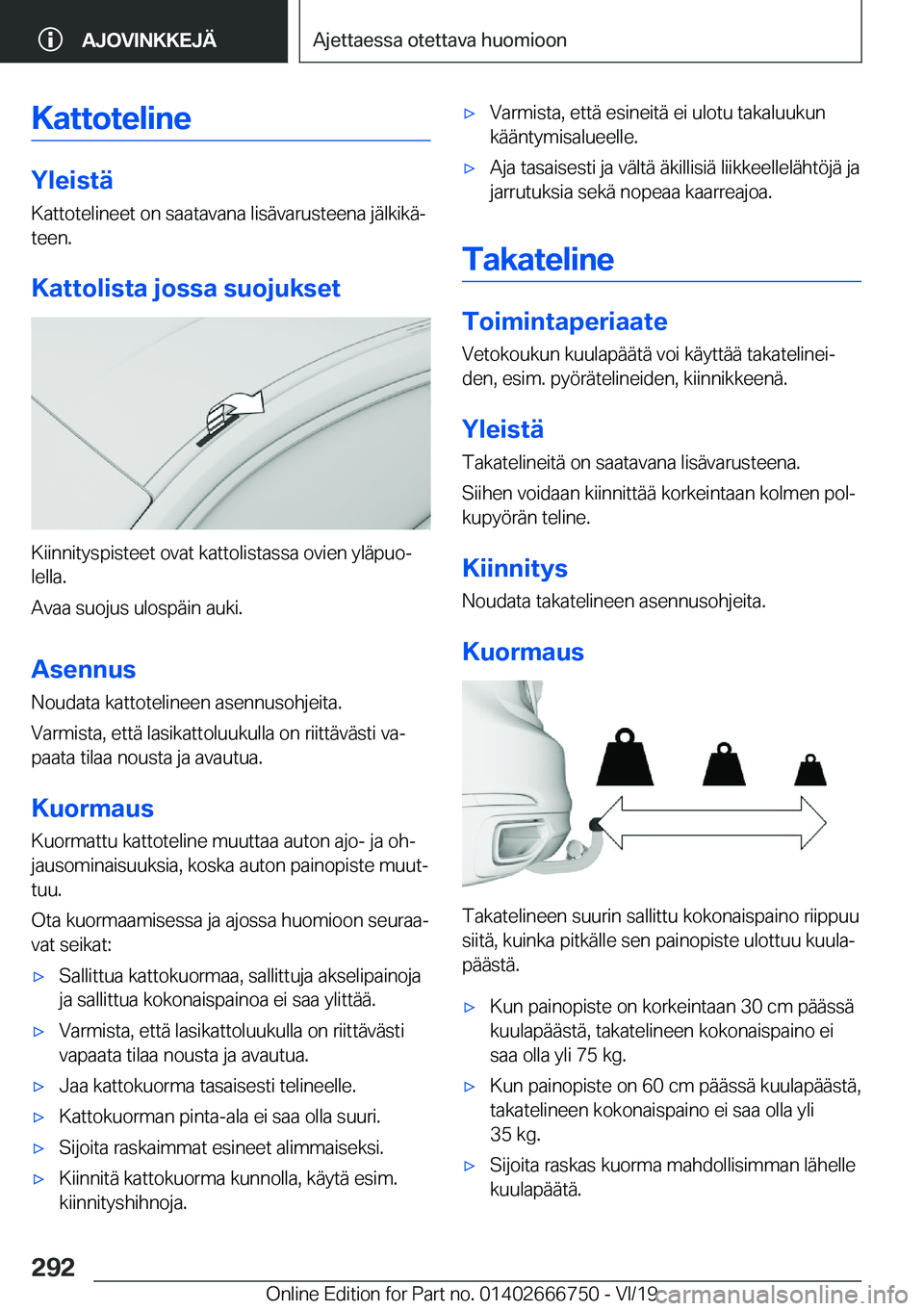 BMW M5 2020  Omistajan Käsikirja (in Finnish) �K�a�t�t�o�t�e�l�i�n�e
�Y�l�e�i�s�t�