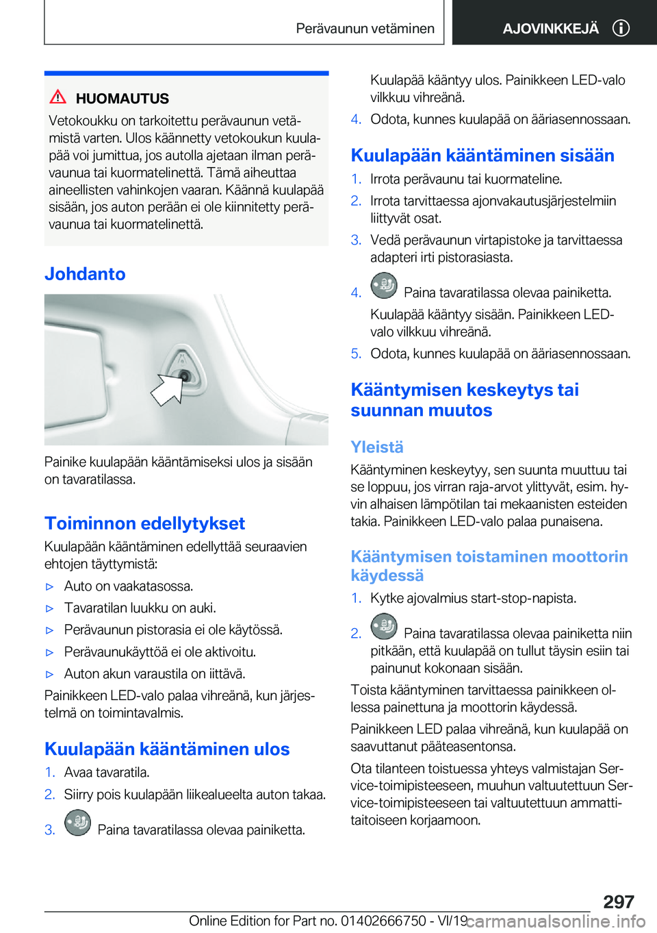 BMW M5 2020  Omistajan Käsikirja (in Finnish) �H�U�O�M�A�U�T�U�S
�V�e�t�o�k�o�u�k�k�u��o�n��t�a�r�k�o�i�t�e�t�t�u��p�e�r�