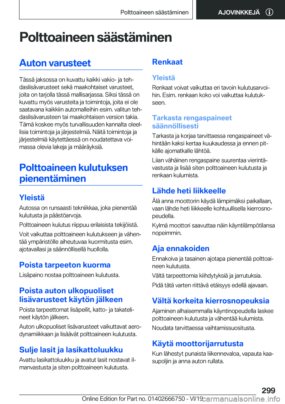 BMW M5 2020  Omistajan Käsikirja (in Finnish) �P�o�l�t�t�o�a�i�n�e�e�n��s�