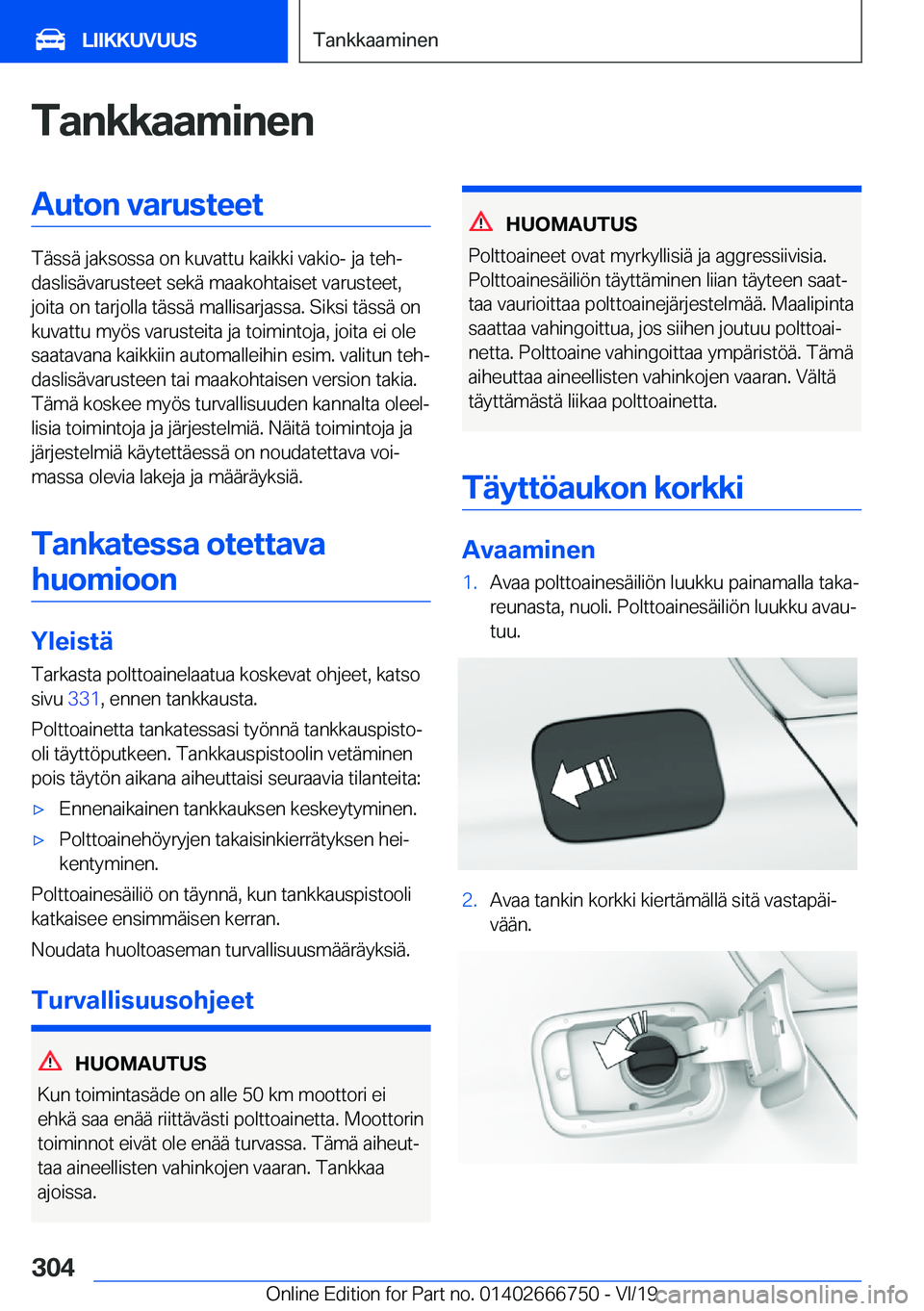BMW M5 2020  Omistajan Käsikirja (in Finnish) �T�a�n�k�k�a�a�m�i�n�e�n�A�u�t�o�n��v�a�r�u�s�t�e�e�t
�T�