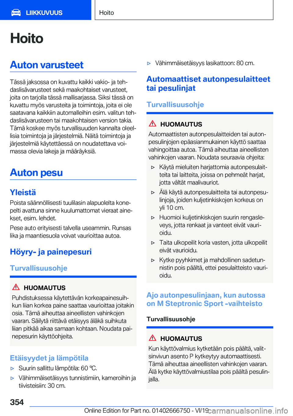 BMW M5 2020  Omistajan Käsikirja (in Finnish) �H�o�i�t�o�A�u�t�o�n��v�a�r�u�s�t�e�e�t
�T�