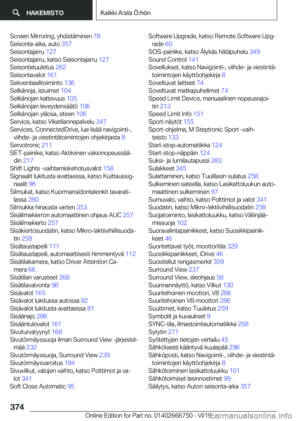 BMW M5 2020  Omistajan Käsikirja (in Finnish) �S�c�r�e�e�n��M�i�r�r�o�r�i�n�g�,��y�h�d�i�s�t�