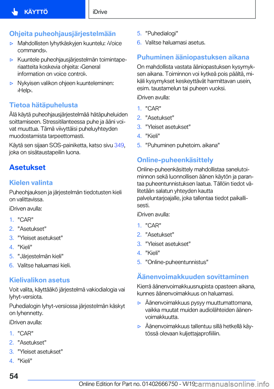 BMW M5 2020  Omistajan Käsikirja (in Finnish) �O�h�j�e�i�t�a��p�u�h�e�o�h�j�a�u�s�j�