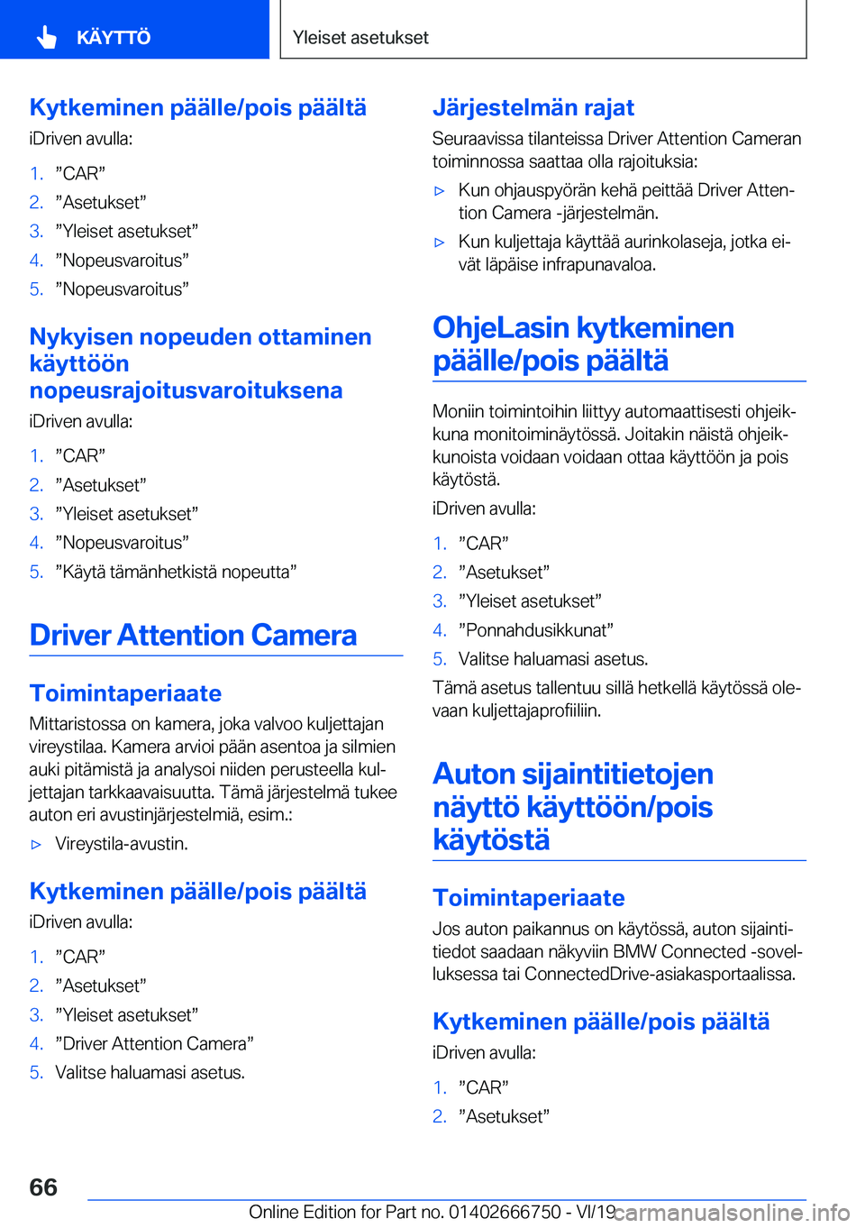 BMW M5 2020  Omistajan Käsikirja (in Finnish) �K�y�t�k�e�m�i�n�e�n��p�