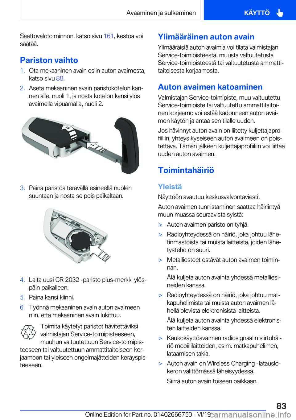 BMW M5 2020  Omistajan Käsikirja (in Finnish) �S�a�a�t�t�o�v�a�l�o�t�o�i�m�i�n�n�o�n�,��k�a�t�s�o��s�i�v�u��1�6�1�,��k�e�s�t�o�a��v�o�i
�s�