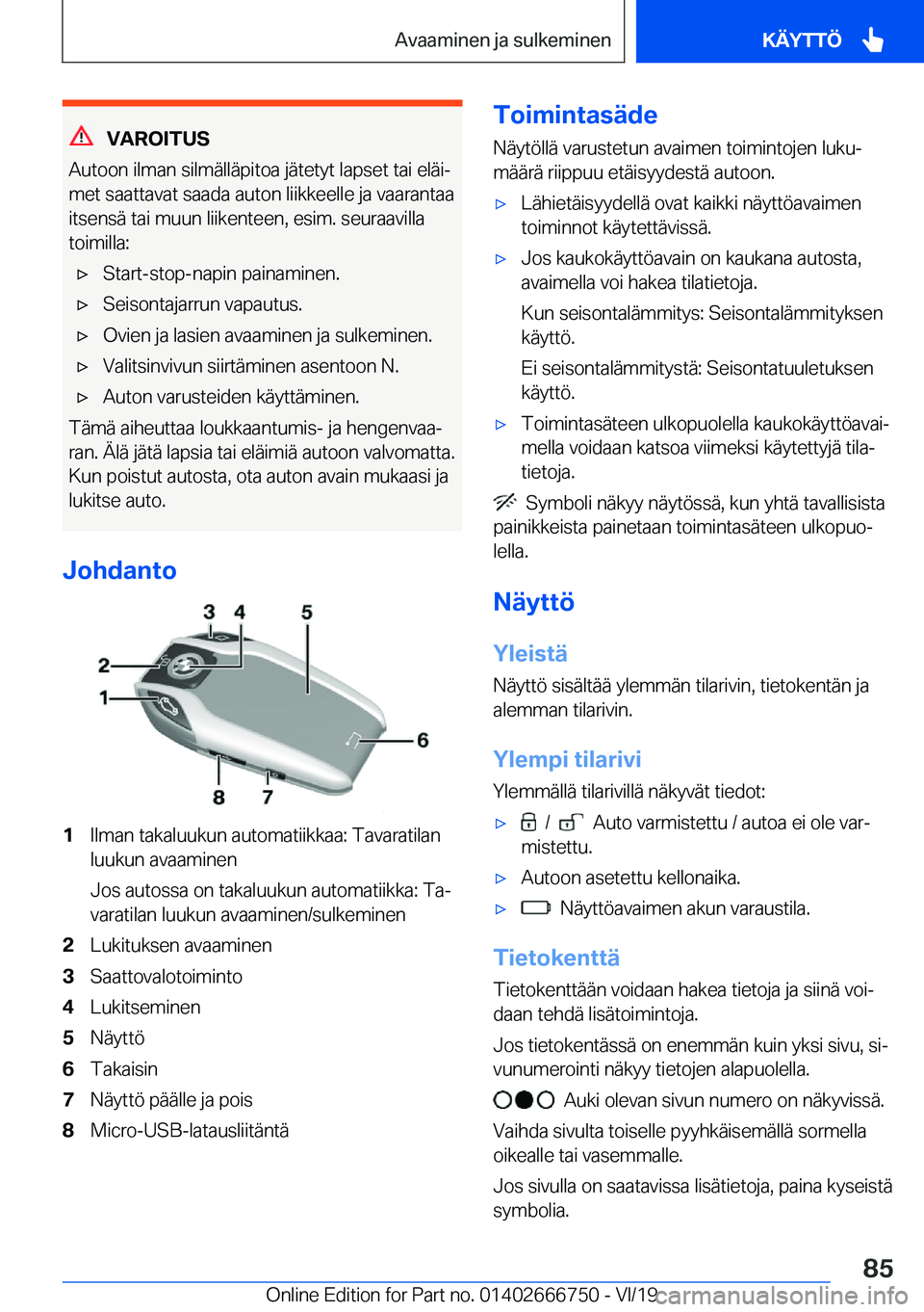 BMW M5 2020  Omistajan Käsikirja (in Finnish) �V�A�R�O�I�T�U�S
�A�u�t�o�o�n��i�l�m�a�n��s�i�l�m�