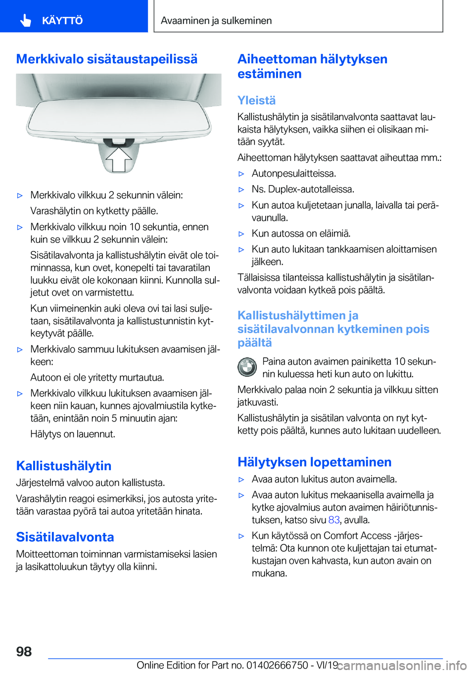 BMW M5 2020  Omistajan Käsikirja (in Finnish) �M�e�r�k�k�i�v�a�l�o��s�i�s�