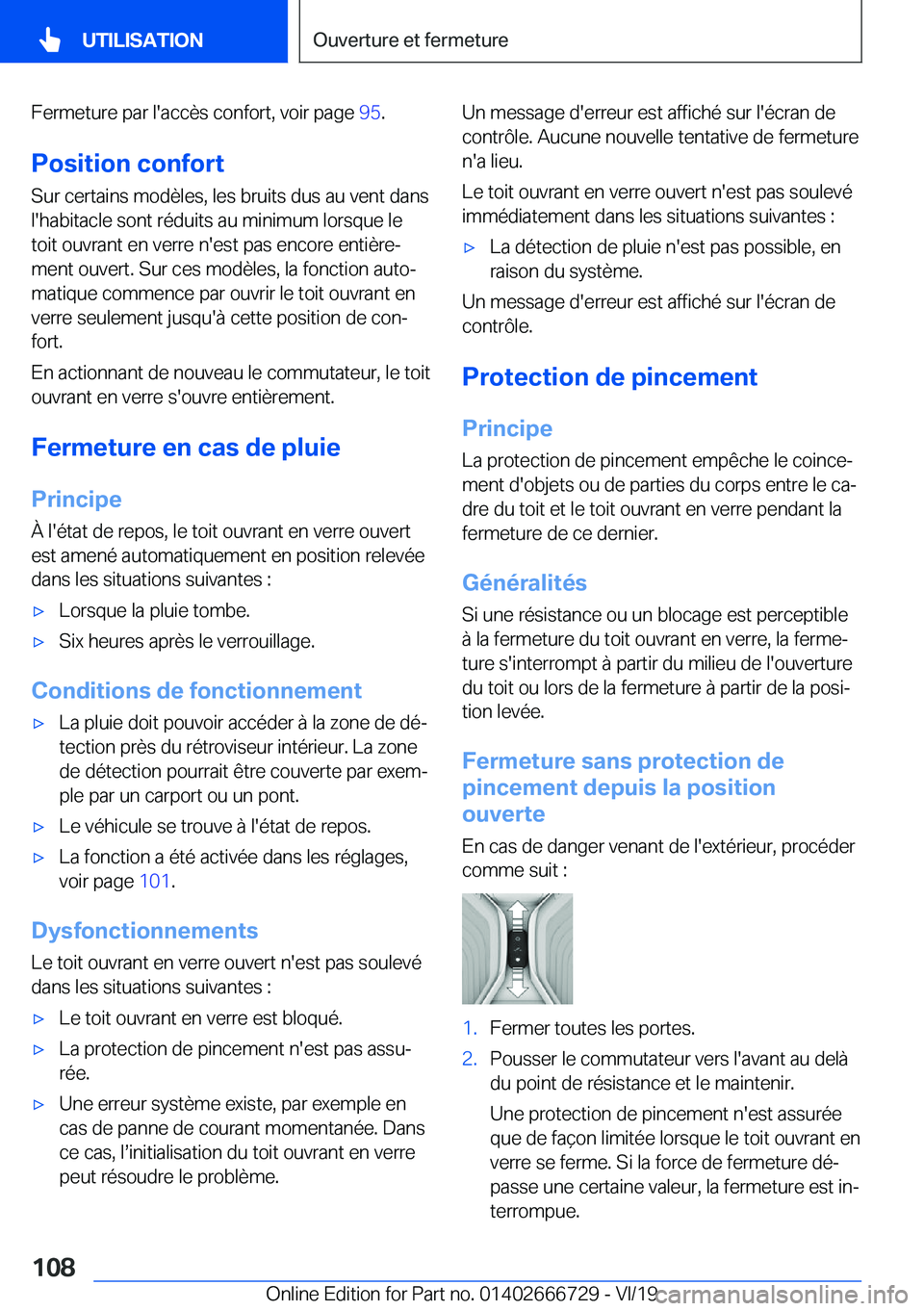 BMW M5 2020  Notices Demploi (in French) �F�e�r�m�e�t�u�r�e��p�a�r��l�'�a�c�c�è�s��c�o�n�f�o�r�t�,��v�o�i�r��p�a�g�e��9�5�.
�P�o�s�i�t�i�o�n��c�o�n�f�o�r�t
�S�u�r��c�e�r�t�a�i�n�s��m�o�d�è�l�e�s�,��l�e�s��b�r�u�i�t�s��d�u�s