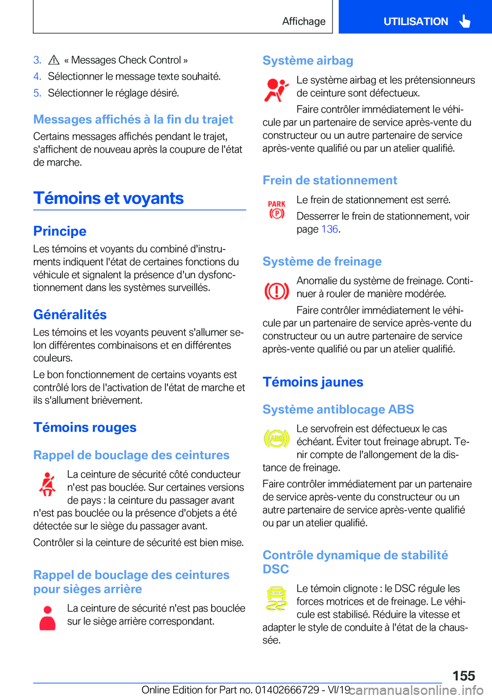 BMW M5 2020  Notices Demploi (in French) �3�.���k��M�e�s�s�a�g�e�s��C�h�e�c�k��C�o�n�t�r�o�l��{�4�.�S�é�l�e�c�t�i�o�n�n�e�r��l�e��m�e�s�s�a�g�e��t�e�x�t�e��s�o�u�h�a�i�t�é�.�5�.�S�é�l�e�c�t�i�o�n�n�e�r��l�e��r�é�g�l�a�g�e��d