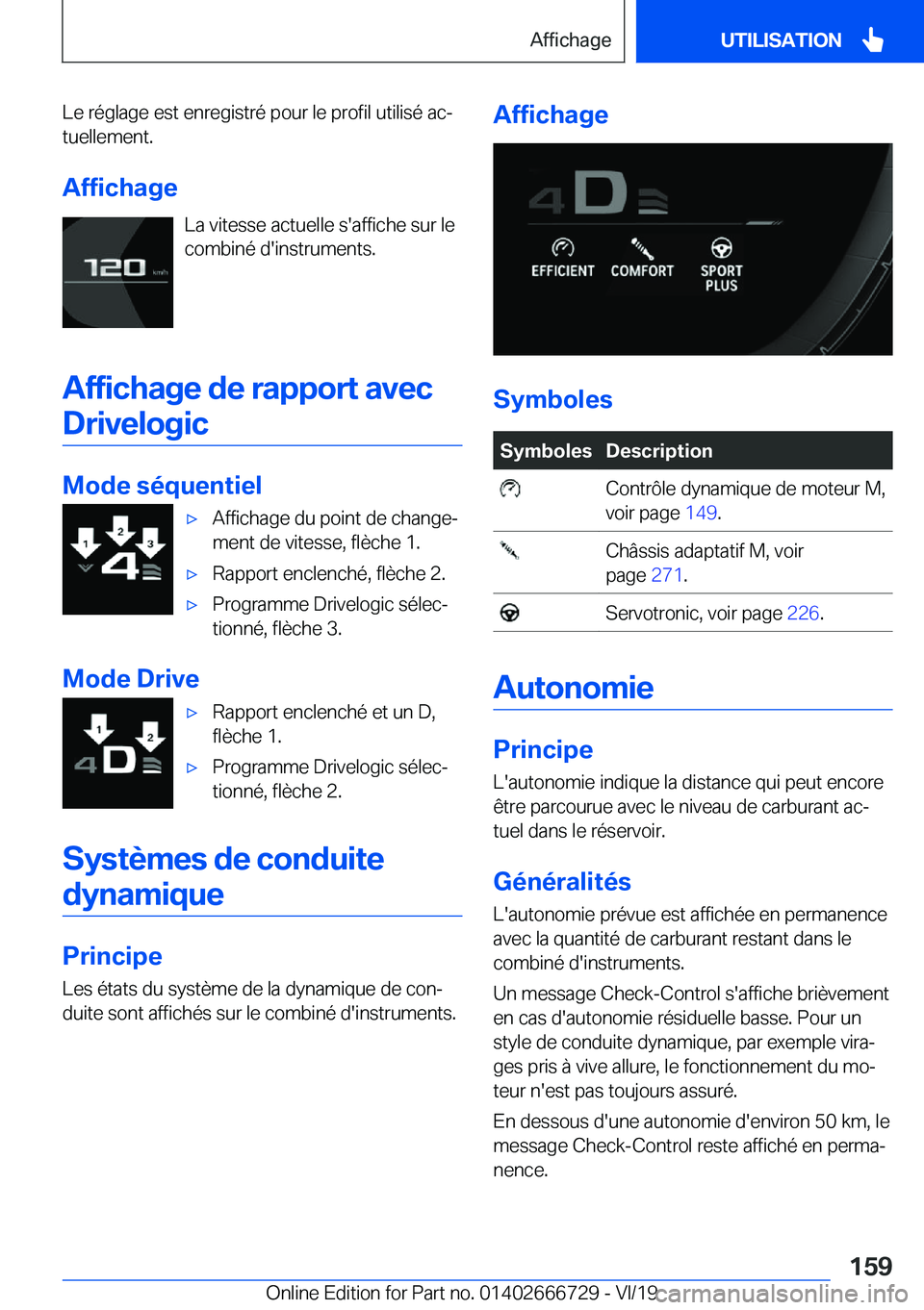 BMW M5 2020  Notices Demploi (in French) �L�e��r�é�g�l�a�g�e��e�s�t��e�n�r�e�g�i�s�t�r�é��p�o�u�r��l�e��p�r�o�f�i�l��u�t�i�l�i�s�é��a�cj
�t�u�e�l�l�e�m�e�n�t�.
�A�f�f�i�c�h�a�g�e �L�a��v�i�t�e�s�s�e��a�c�t�u�e�l�l�e��s�'�a