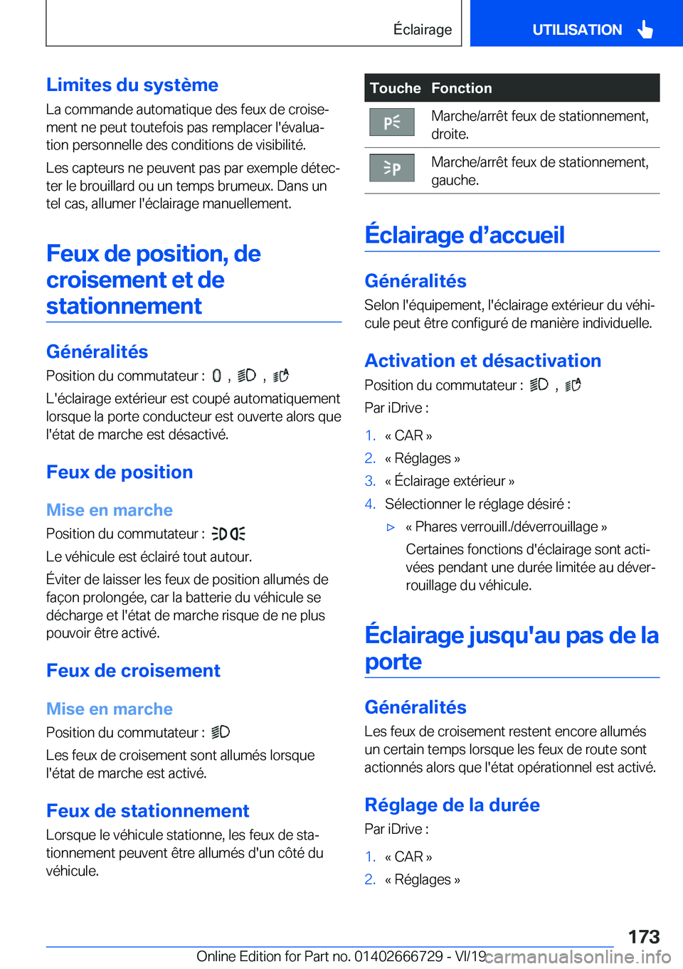 BMW M5 2020  Notices Demploi (in French) �L�i�m�i�t�e�s��d�u��s�y�s�t�è�m�e
�L�a��c�o�m�m�a�n�d�e��a�u�t�o�m�a�t�i�q�u�e��d�e�s��f�e�u�x��d�e��c�r�o�i�s�ej �m�e�n�t��n�e��p�e�u�t��t�o�u�t�e�f�o�i�s��p�a�s��r�e�m�p�l�a�c�e�r��