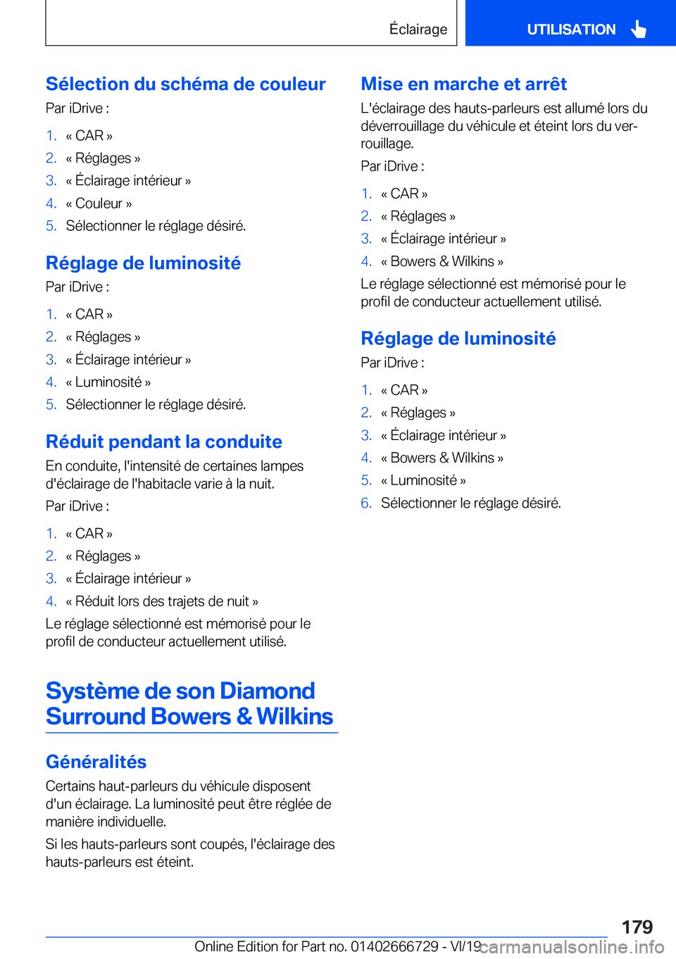 BMW M5 2020  Notices Demploi (in French) �S�é�l�e�c�t�i�o�n��d�u��s�c�h�é�m�a��d�e��c�o�u�l�e�u�r�P�a�r��i�D�r�i�v�e��:�1�.�k��C�A�R��{�2�.�k��R�é�g�l�a�g�e�s��{�3�.�k��