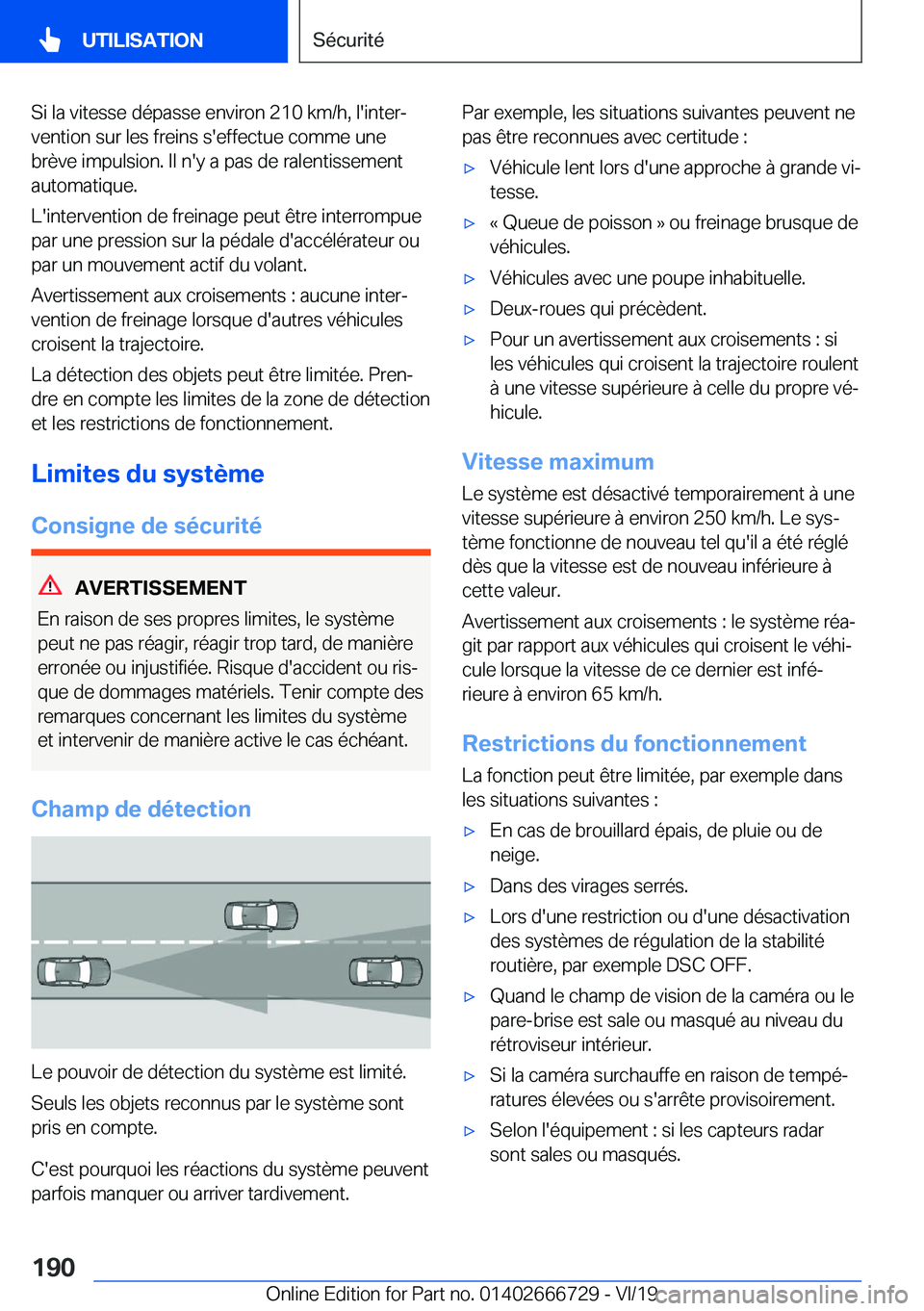 BMW M5 2020  Notices Demploi (in French) �S�i��l�a��v�i�t�e�s�s�e��d�é�p�a�s�s�e��e�n�v�i�r�o�n��2�1�0��k�m�/�h�,��l�'�i�n�t�e�rj�v�e�n�t�i�o�n��s�u�r��l�e�s��f�r�e�i�n�s��s�'�e�f�f�e�c�t�u�e��c�o�m�m�e��u�n�e
�b�r�è�