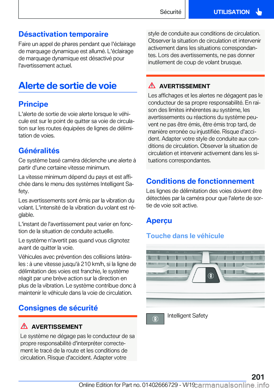 BMW M5 2020  Notices Demploi (in French) �D�é�s�a�c�t�i�v�a�t�i�o�n��t�e�m�p�o�r�a�i�r�e
�F�a�i�r�e��u�n��a�p�p�e�l��d�e��p�h�a�r�e�s��p�e�n�d�a�n�t��q�u�e��l�'�é�c�l�a�i�r�a�g�e
�d�e��m�a�r�q�u�a�g�e��d�y�n�a�m�i�q�u�e��e�s