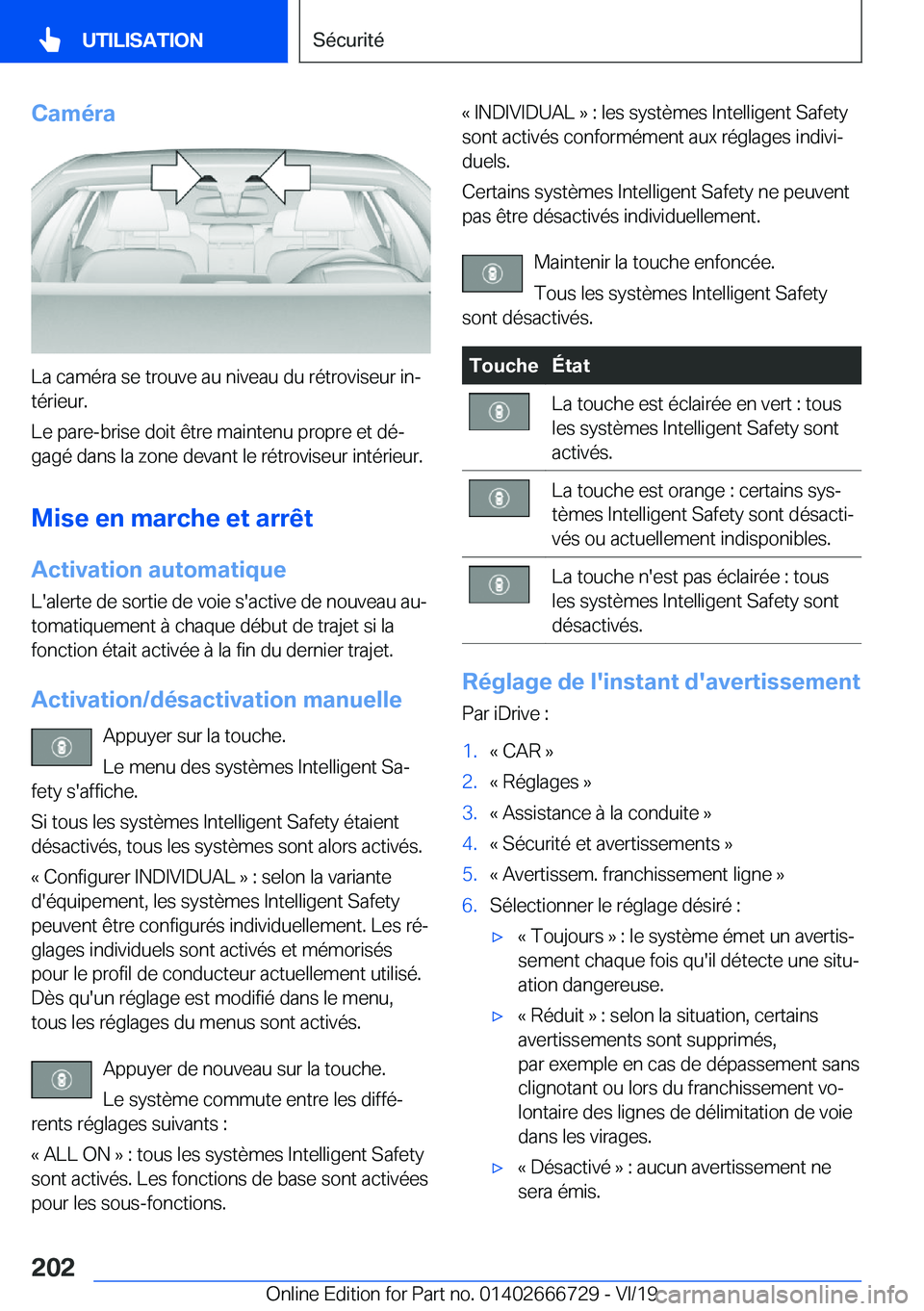 BMW M5 2020  Notices Demploi (in French) �C�a�m�é�r�a
�L�a��c�a�m�é�r�a��s�e��t�r�o�u�v�e��a�u��n�i�v�e�a�u��d�u��r�é�t�r�o�v�i�s�e�u�r��i�nj
�t�é�r�i�e�u�r�.
�L�e��p�a�r�e�-�b�r�i�s�e��d�o�i�t��ê�t�r�e��m�a�i�n�t�e�n�u��p