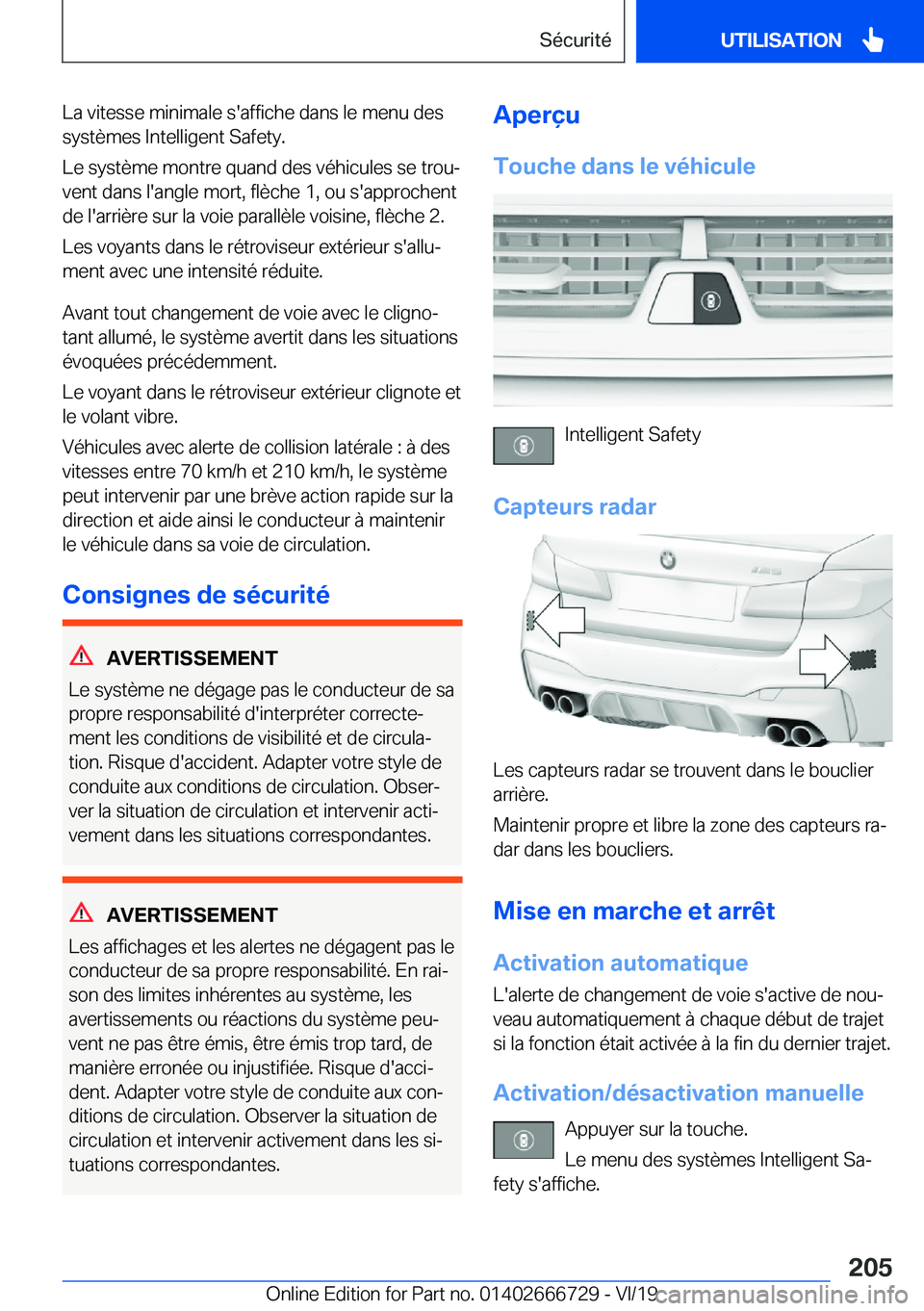 BMW M5 2020  Notices Demploi (in French) �L�a��v�i�t�e�s�s�e��m�i�n�i�m�a�l�e��s�'�a�f�f�i�c�h�e��d�a�n�s��l�e��m�e�n�u��d�e�s�s�y�s�t�è�m�e�s��I�n�t�e�l�l�i�g�e�n�t��S�a�f�e�t�y�.
�L�e��s�y�s�t�è�m�e��m�o�n�t�r�e��q�u�a�n�