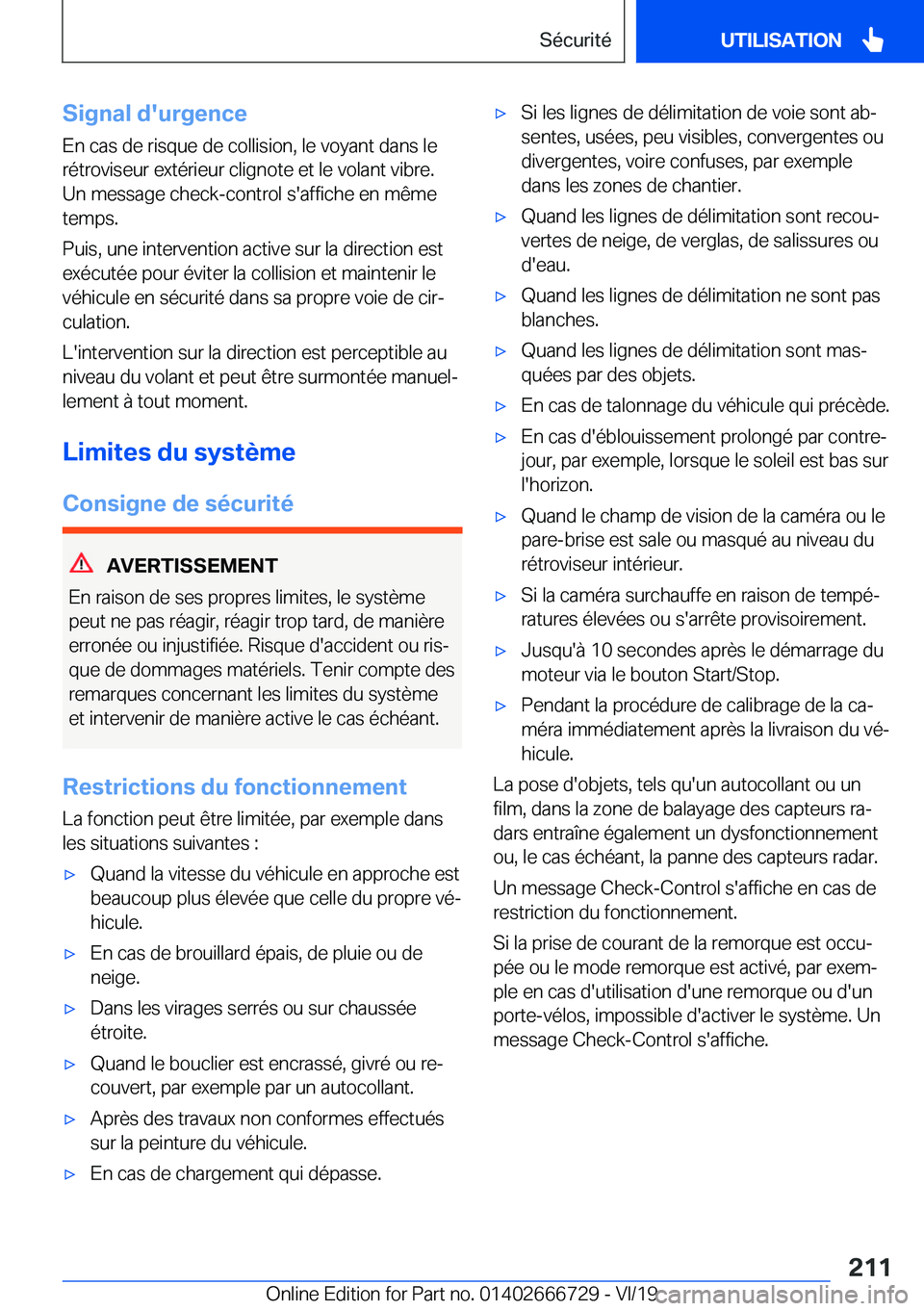 BMW M5 2020  Notices Demploi (in French) �S�i�g�n�a�l��d�'�u�r�g�e�n�c�e
�E�n��c�a�s��d�e��r�i�s�q�u�e��d�e��c�o�l�l�i�s�i�o�n�,��l�e��v�o�y�a�n�t��d�a�n�s��l�e �r�é�t�r�o�v�i�s�e�u�r��e�x�t�é�r�i�e�u�r��c�l�i�g�n�o�t�e��e