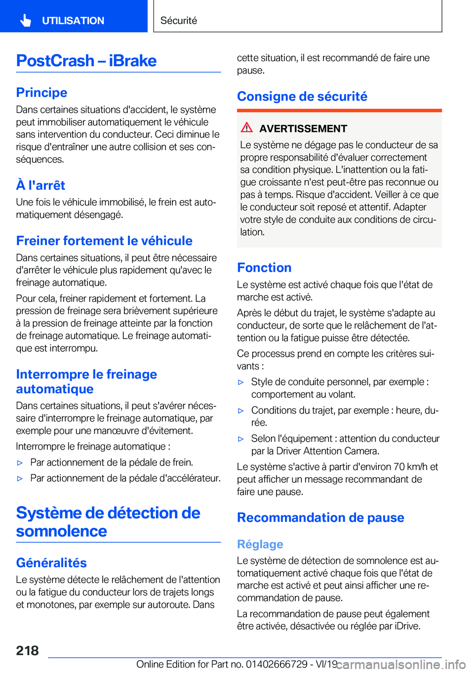 BMW M5 2020  Notices Demploi (in French) �P�o�s�t�C�r�a�s�h�m��i�B�r�a�k�e
�P�r�i�n�c�i�p�e�D�a�n�s��c�e�r�t�a�i�n�e�s��s�i�t�u�a�t�i�o�n�s��d�'�a�c�c�i�d�e�n�t�,��l�e��s�y�s�t�è�m�e�p�e�u�t��i�m�m�o�b�i�l�i�s�e�r��a�u�t�o�m�a
