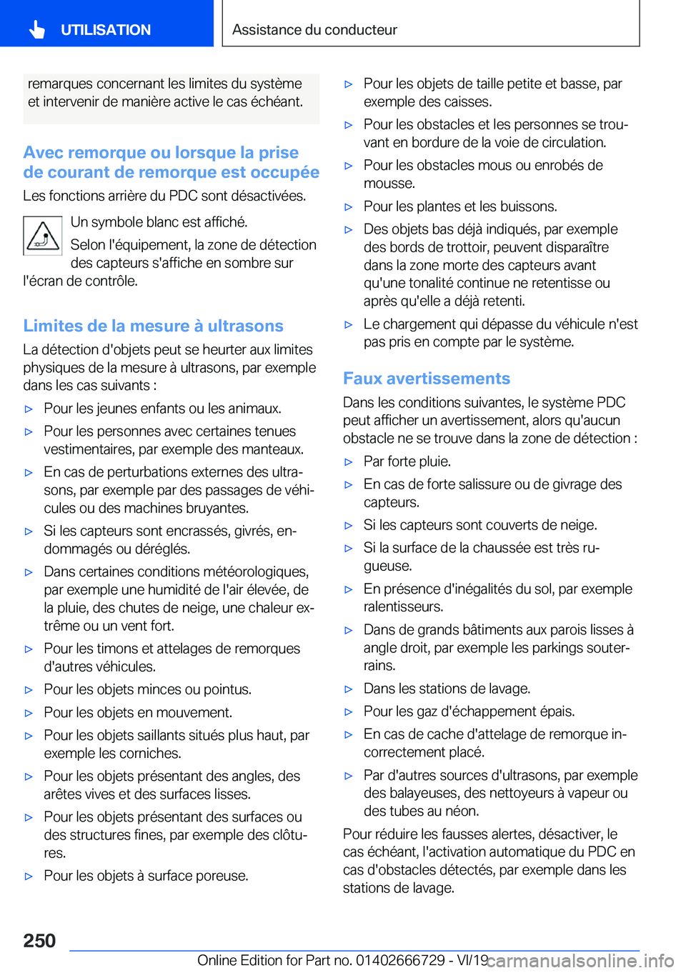 BMW M5 2020  Notices Demploi (in French) �r�e�m�a�r�q�u�e�s��c�o�n�c�e�r�n�a�n�t��l�e�s��l�i�m�i�t�e�s��d�u��s�y�s�t�è�m�e
�e�t��i�n�t�e�r�v�e�n�i�r��d�e��m�a�n�i�è�r�e��a�c�t�i�v�e��l�e��c�a�s��é�c�h�é�a�n�t�.
�A�v�e�c��r�e