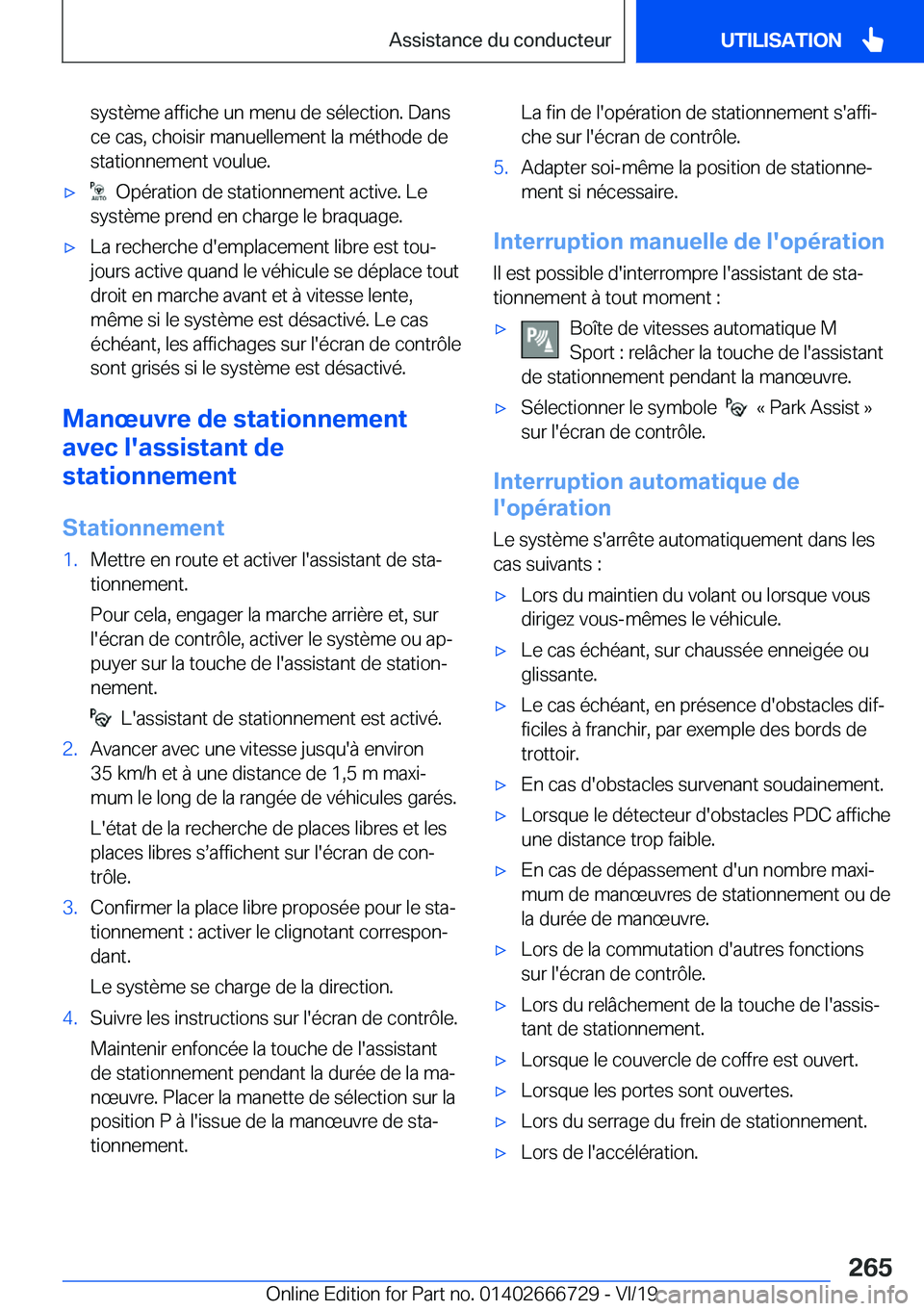 BMW M5 2020  Notices Demploi (in French) �s�y�s�t�è�m�e��a�f�f�i�c�h�e��u�n��m�e�n�u��d�e��s�é�l�e�c�t�i�o�n�.��D�a�n�s
�c�e��c�a�s�,��c�h�o�i�s�i�r��m�a�n�u�e�l�l�e�m�e�n�t��l�a��m�é�t�h�o�d�e��d�e �s�t�a�t�i�o�n�n�e�m�e�n�t�
