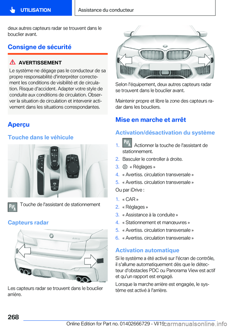 BMW M5 2020  Notices Demploi (in French) �d�e�u�x��a�u�t�r�e�s��c�a�p�t�e�u�r�s��r�a�d�a�r��s�e��t�r�o�u�v�e�n�t��d�a�n�s��l�e
�b�o�u�c�l�i�e�r��a�v�a�n�t�.
�C�o�n�s�i�g�n�e��d�e��s�é�c�u�r�i�t�é
�A�V�E�R�T�I�S�S�E�M�E�N�T
�L�e�