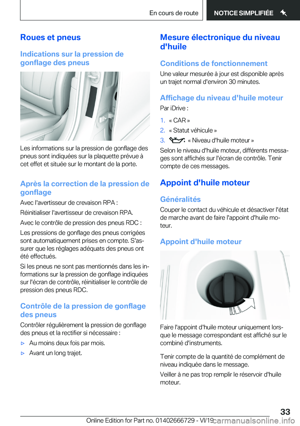 BMW M5 2020  Notices Demploi (in French) �R�o�u�e�s��e�t��p�n�e�u�s
�I�n�d�i�c�a�t�i�o�n�s��s�u�r��l�a��p�r�e�s�s�i�o�n��d�e
�g�o�n�f�l�a�g�e��d�e�s��p�n�e�u�s
�L�e�s��i�n�f�o�r�m�a�t�i�o�n�s��s�u�r��l�a��p�r�e�s�s�i�o�n��d�e��