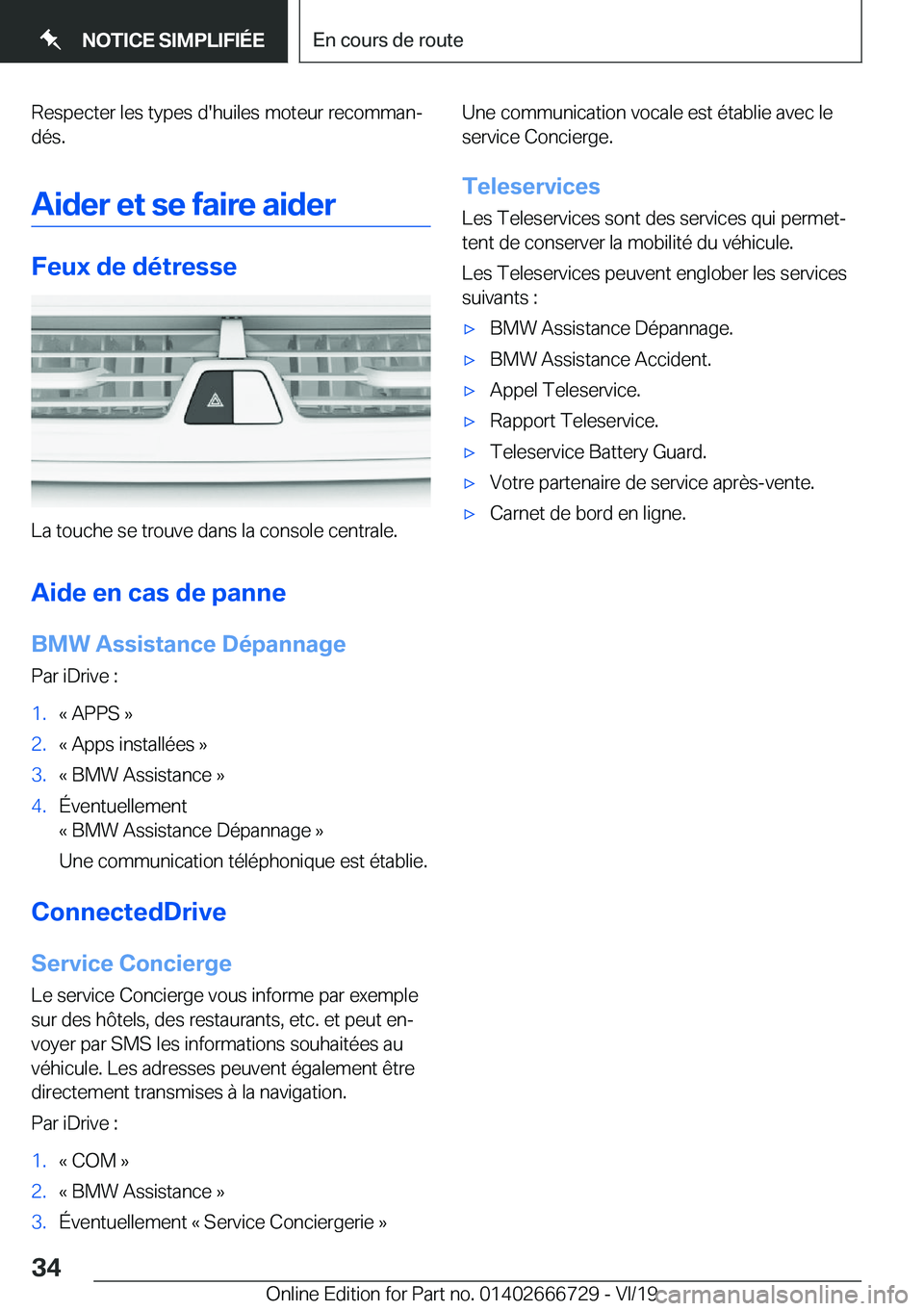 BMW M5 2020  Notices Demploi (in French) �R�e�s�p�e�c�t�e�r��l�e�s��t�y�p�e�s��d�'�h�u�i�l�e�s��m�o�t�e�u�r��r�e�c�o�m�m�a�nj
�d�é�s�.
�A�i�d�e�r��e�t��s�e��f�a�i�r�e��a�i�d�e�r
�F�e�u�x��d�e��d�é�t�r�e�s�s�e
�L�a��t�o�u�c